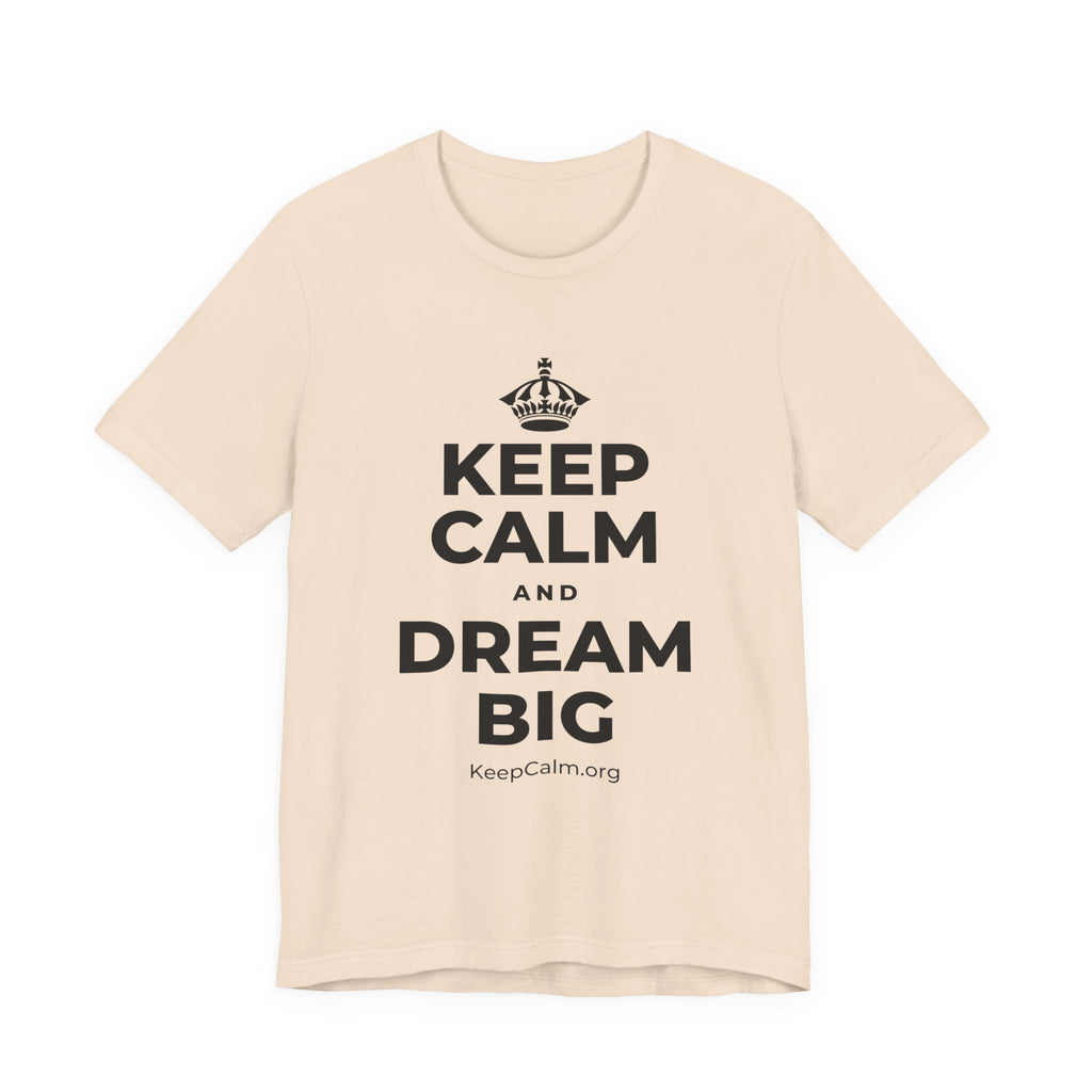 KEEP CALM AND DREAM BIG T-Shirt (Soft Cream–Heather Mauve)
