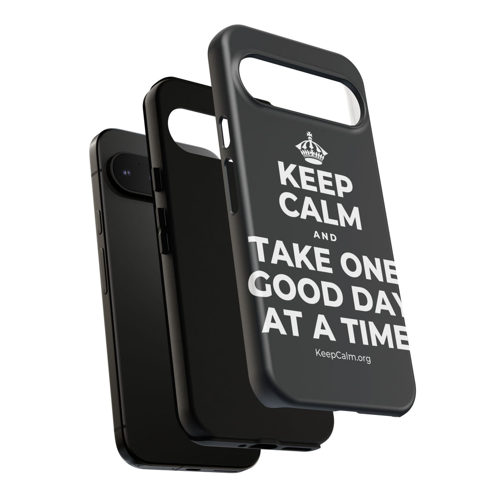 KEEP CALM AND TAKE ONE GOOD DAY AT A TIME Phone Case (Dark)