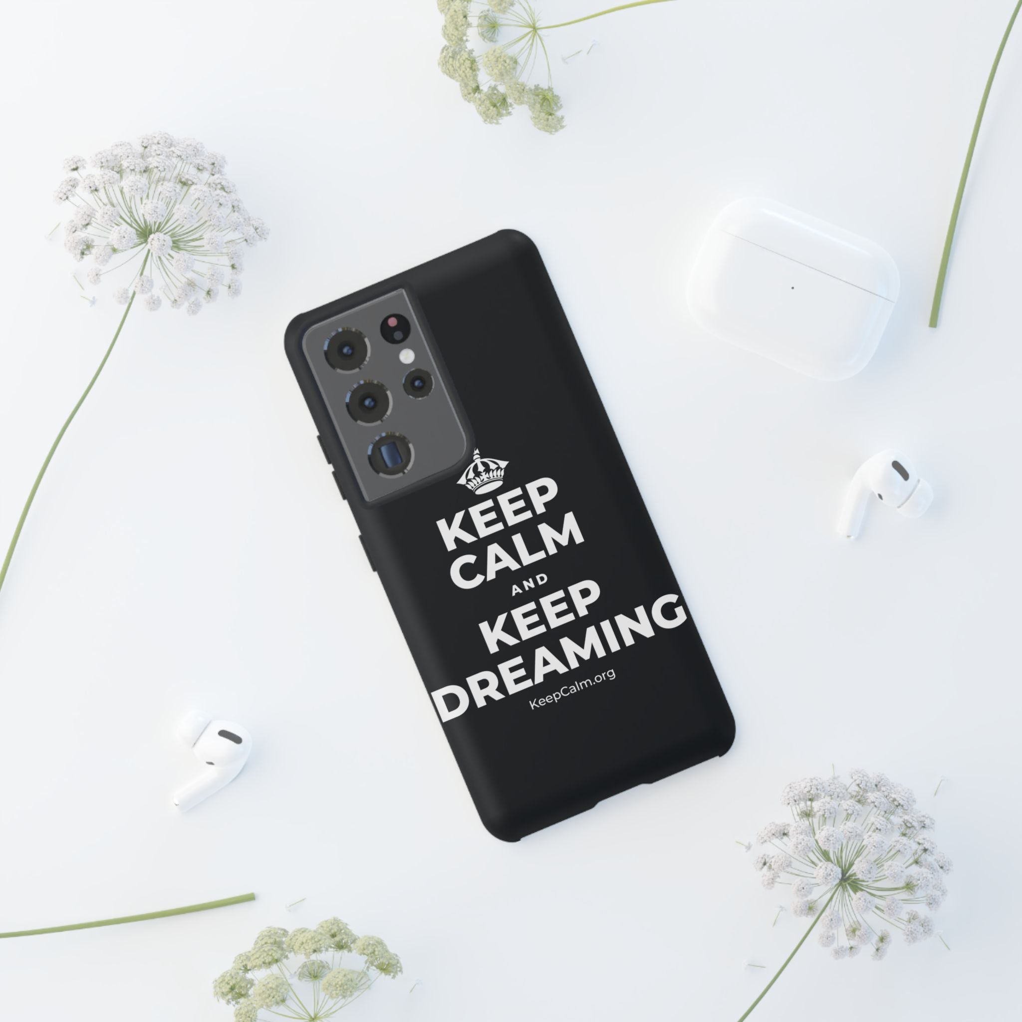 KEEP CALM AND KEEP DREAMING Phone Case (Dark)