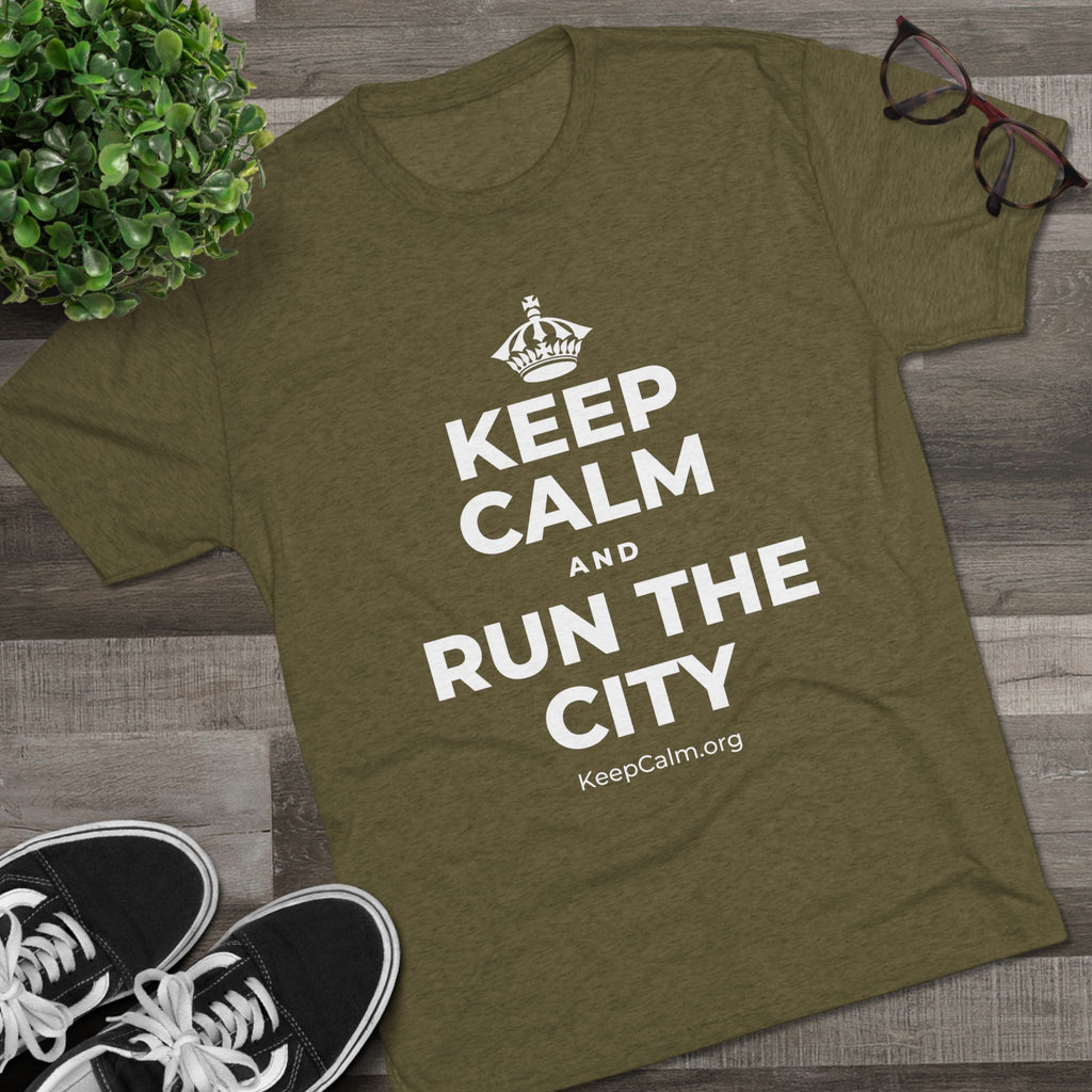 KEEP CALM AND RUN THE CITY Tri-Blend Tee