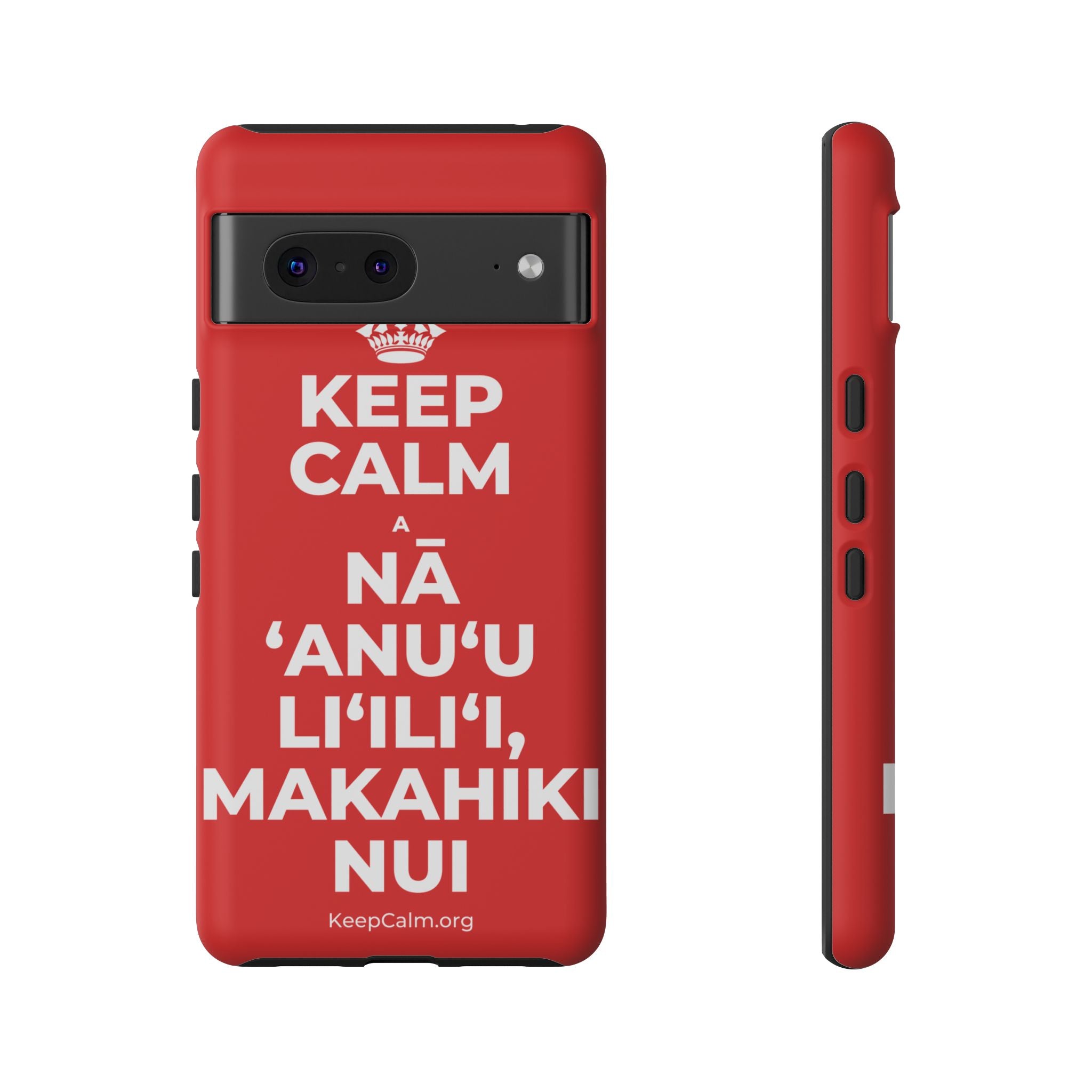 KEEP CALM A NĀ ʻANUʻU LIʻILIʻI, MAKAHIKI NUI Phone Case