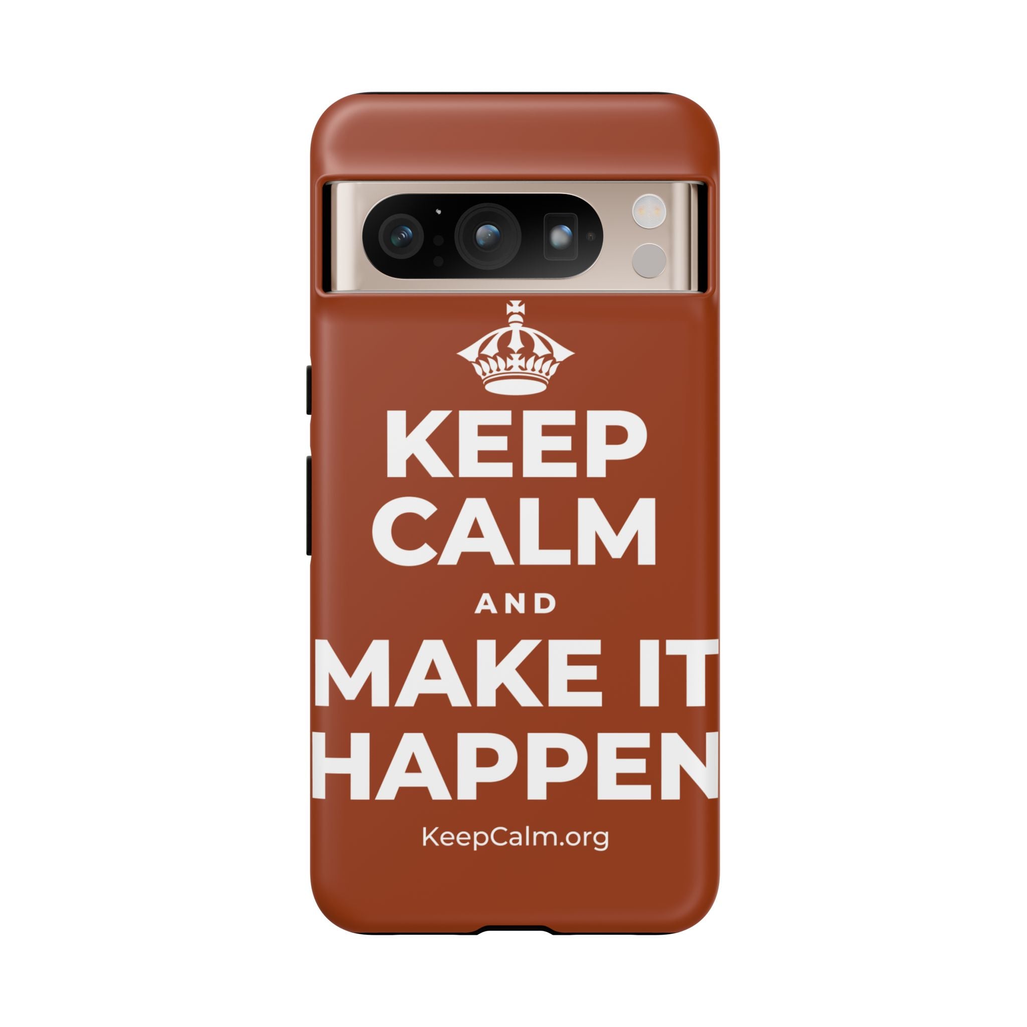 KEEP CALM AND MAKE IT HAPPEN Phone Case
