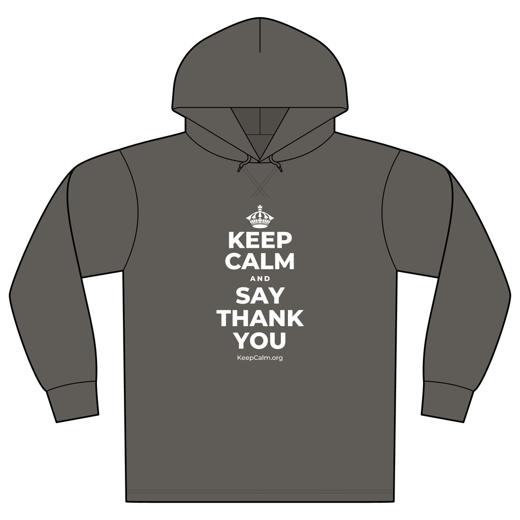 KEEP CALM AND SAY THANK YOU Organic Hoodie Tee