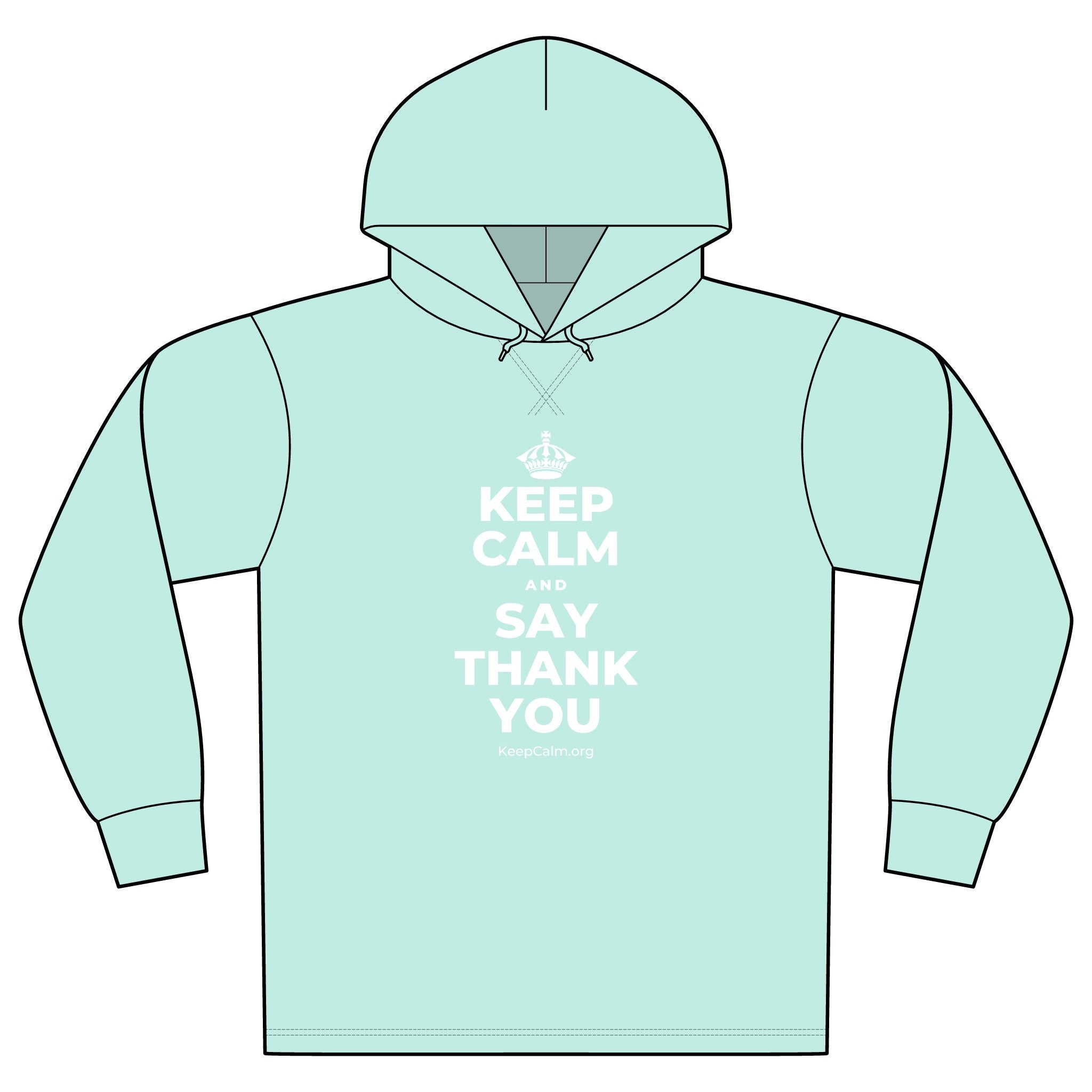 KEEP CALM AND SAY THANK YOU Organic Hoodie Tee