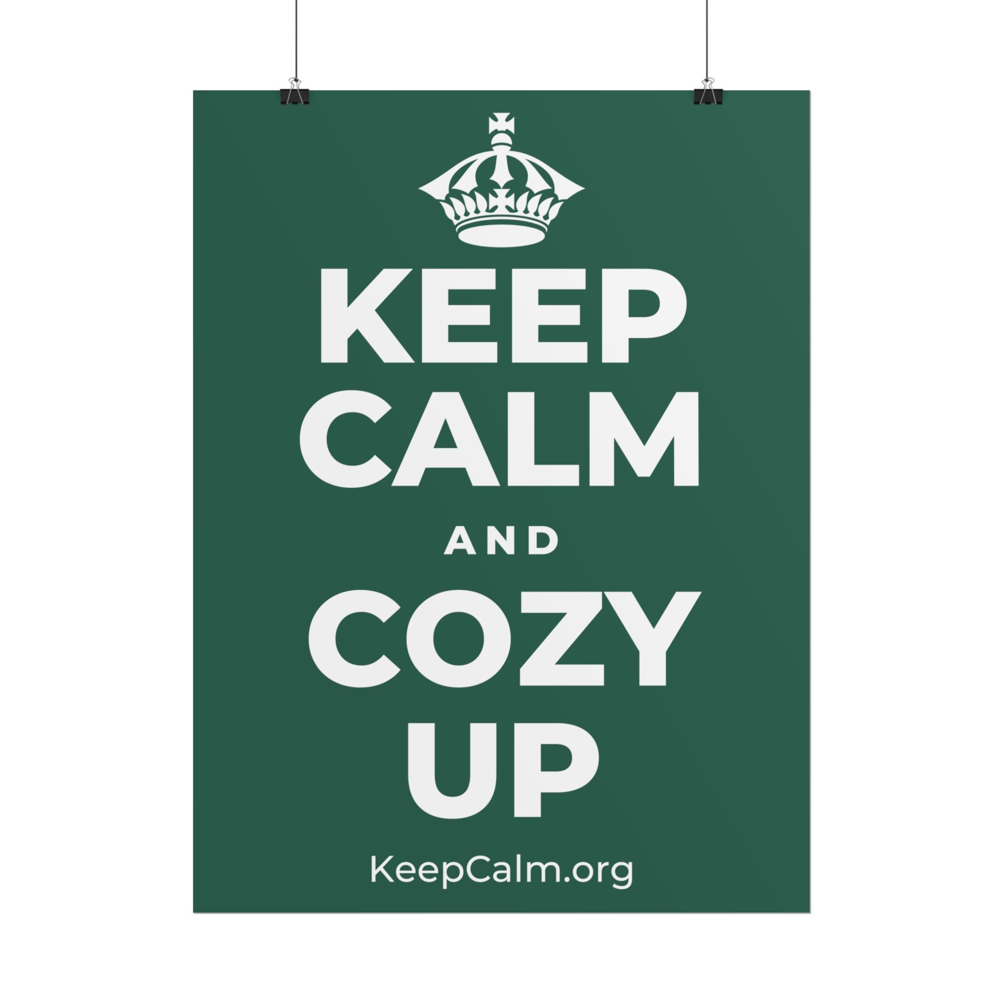 KEEP CALM AND COZY UP Poster