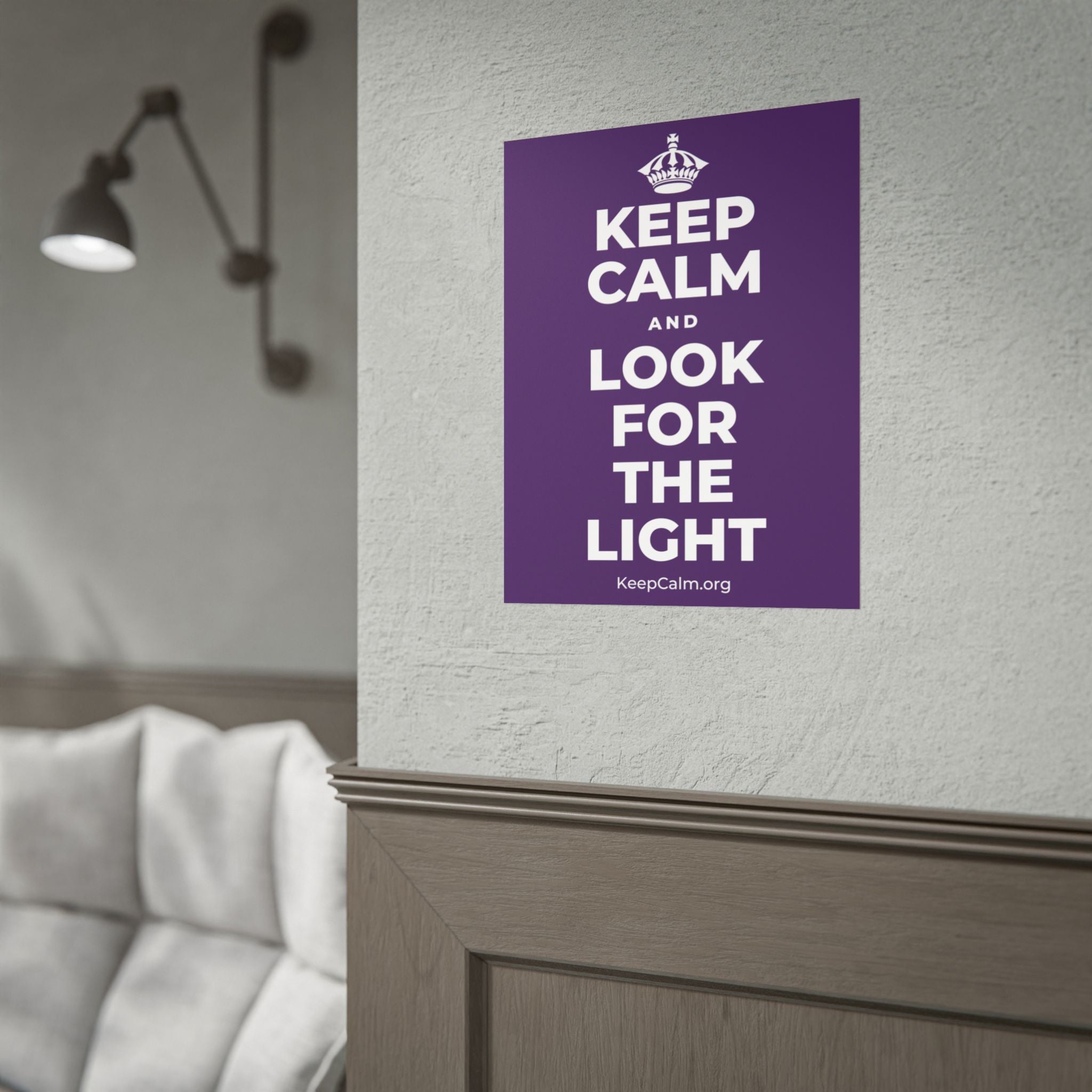 KEEP CALM AND LOOK FOR THE LIGHT Poster