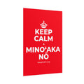 KEEP CALM A MINOʻAKA NŌ Poster