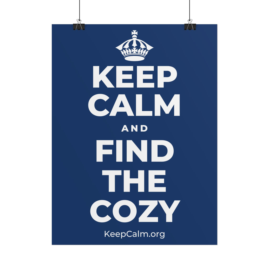 KEEP CALM AND FIND THE COZY Poster