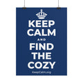 KEEP CALM AND FIND THE COZY Poster