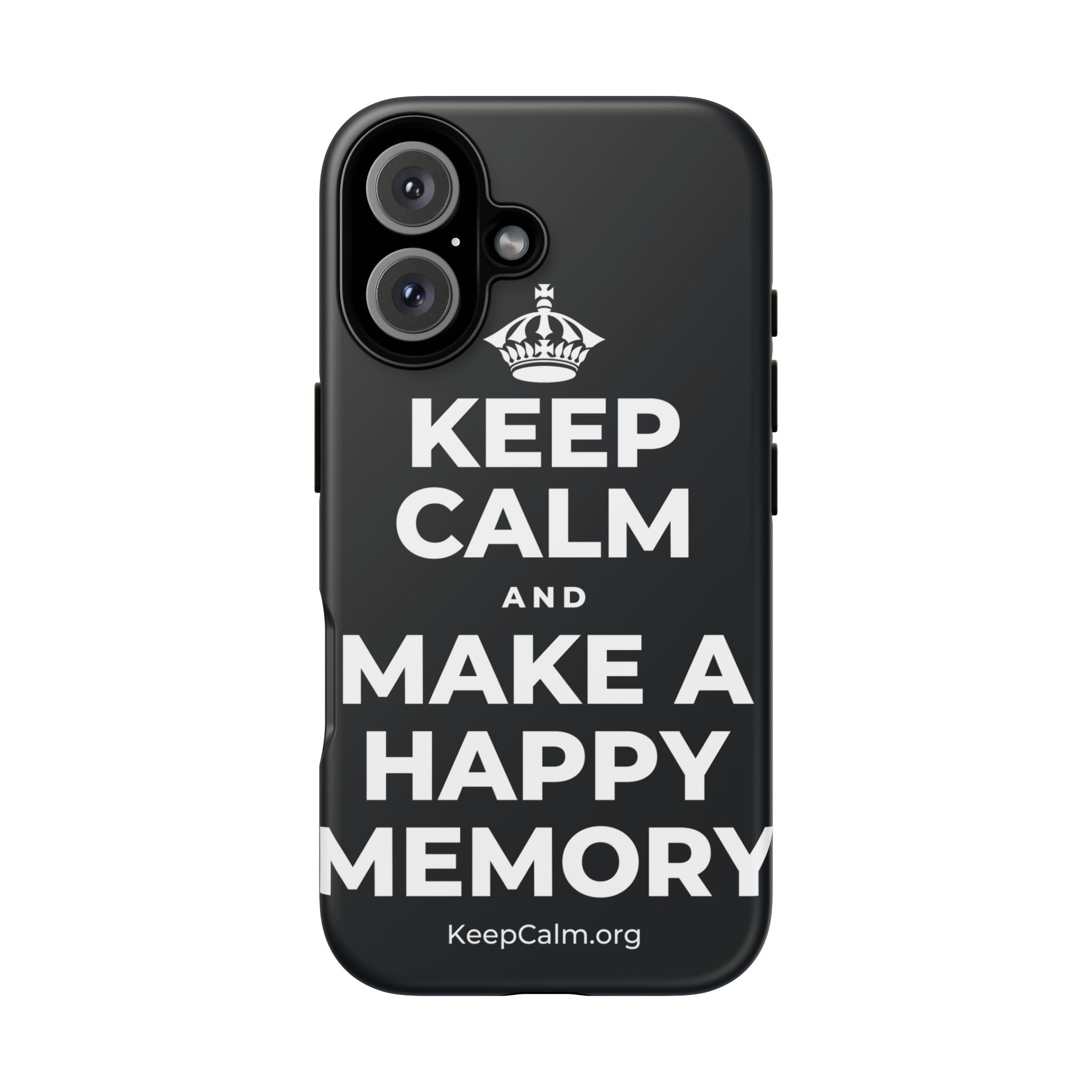 KEEP CALM AND MAKE A HAPPY MEMORY Phone Case (Dark)