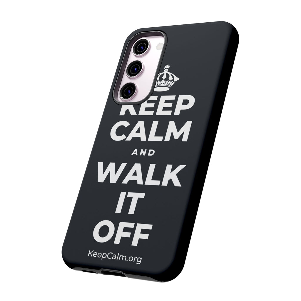 KEEP CALM AND WALK IT OFF Phone Case (Dark)