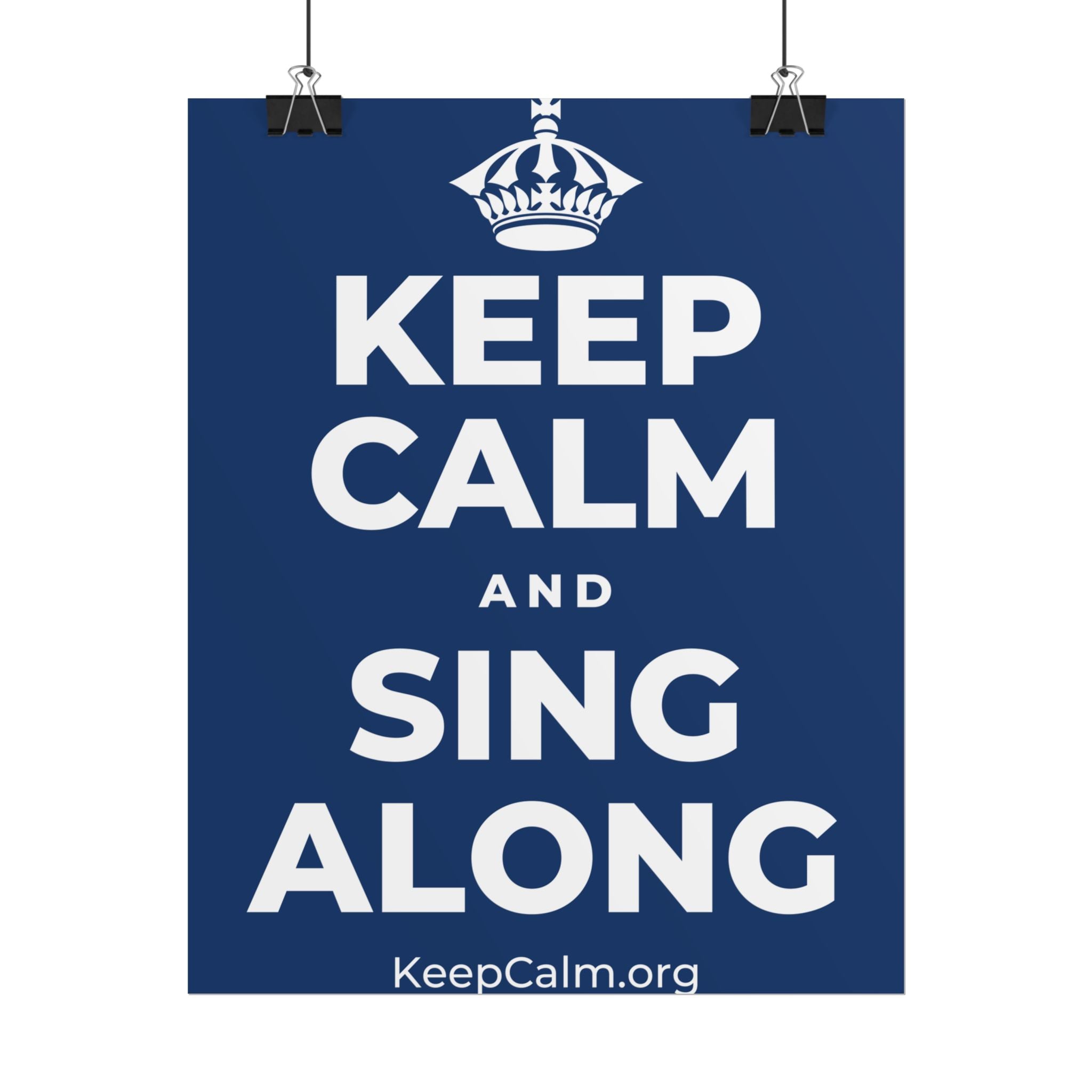 KEEP CALM AND SING ALONG Poster