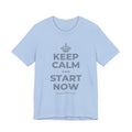 KEEP CALM AND START NOW T-Shirt (Baby Blue–Silver)