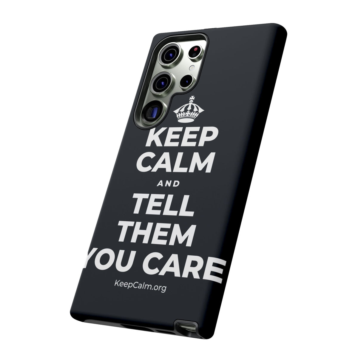 KEEP CALM AND TELL THEM YOU CARE Phone Case (Dark)