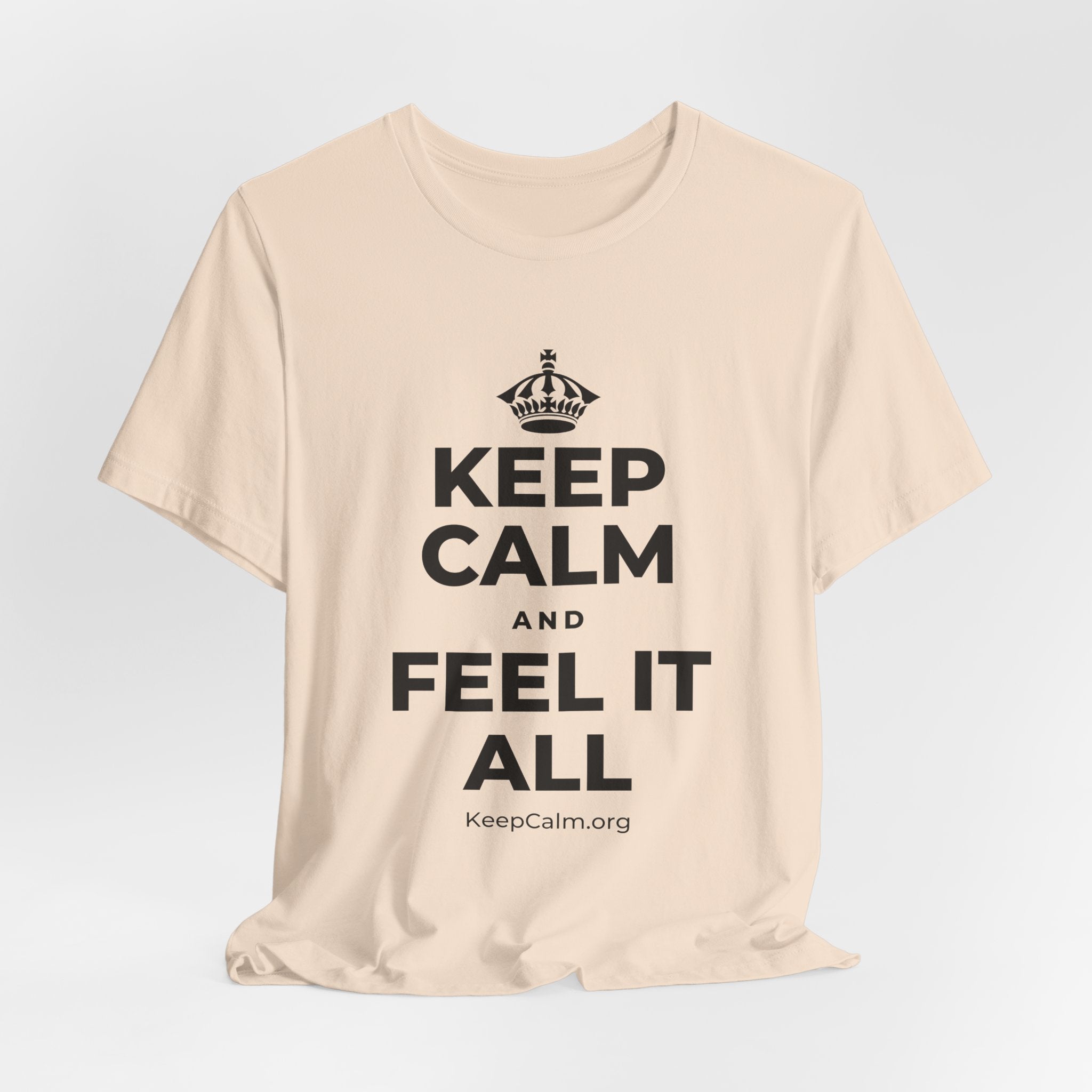 KEEP CALM AND FEEL IT ALL T-Shirt (Soft Cream–Heather Mauve)