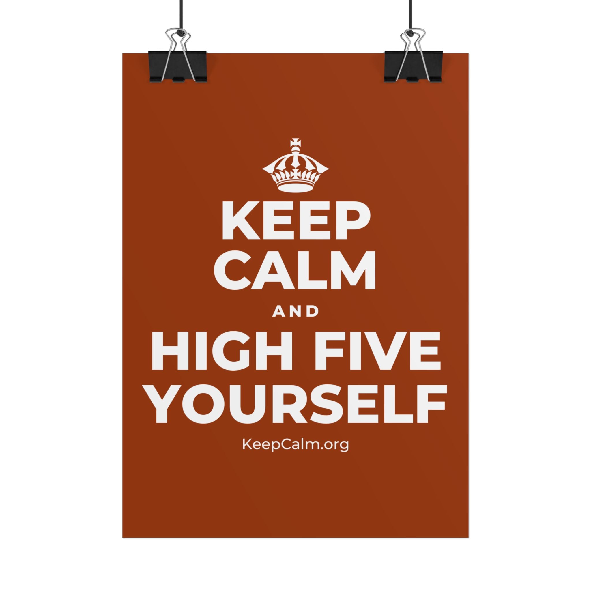KEEP CALM AND HIGH FIVE YOURSELF Poster