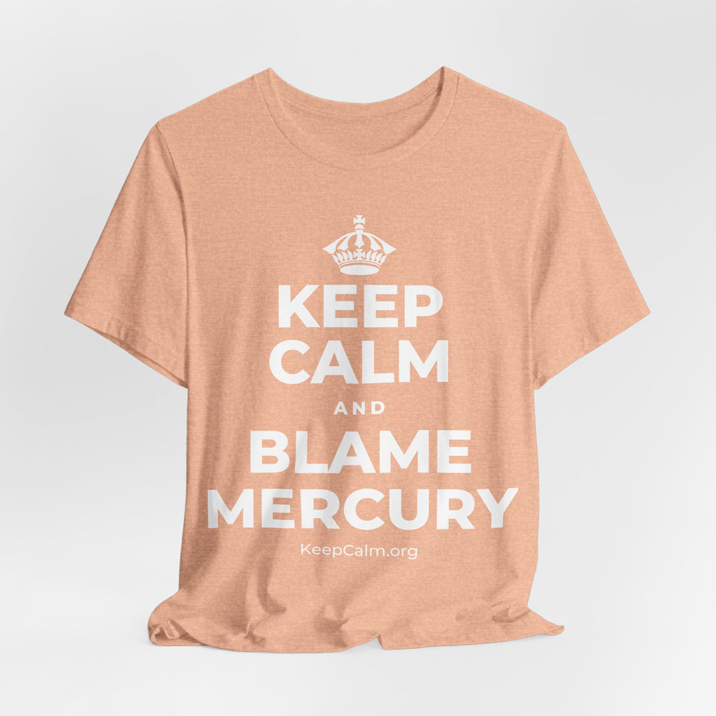 KEEP CALM AND BLAME MERCURY T-Shirt (Soft Cream–Heather Mauve)