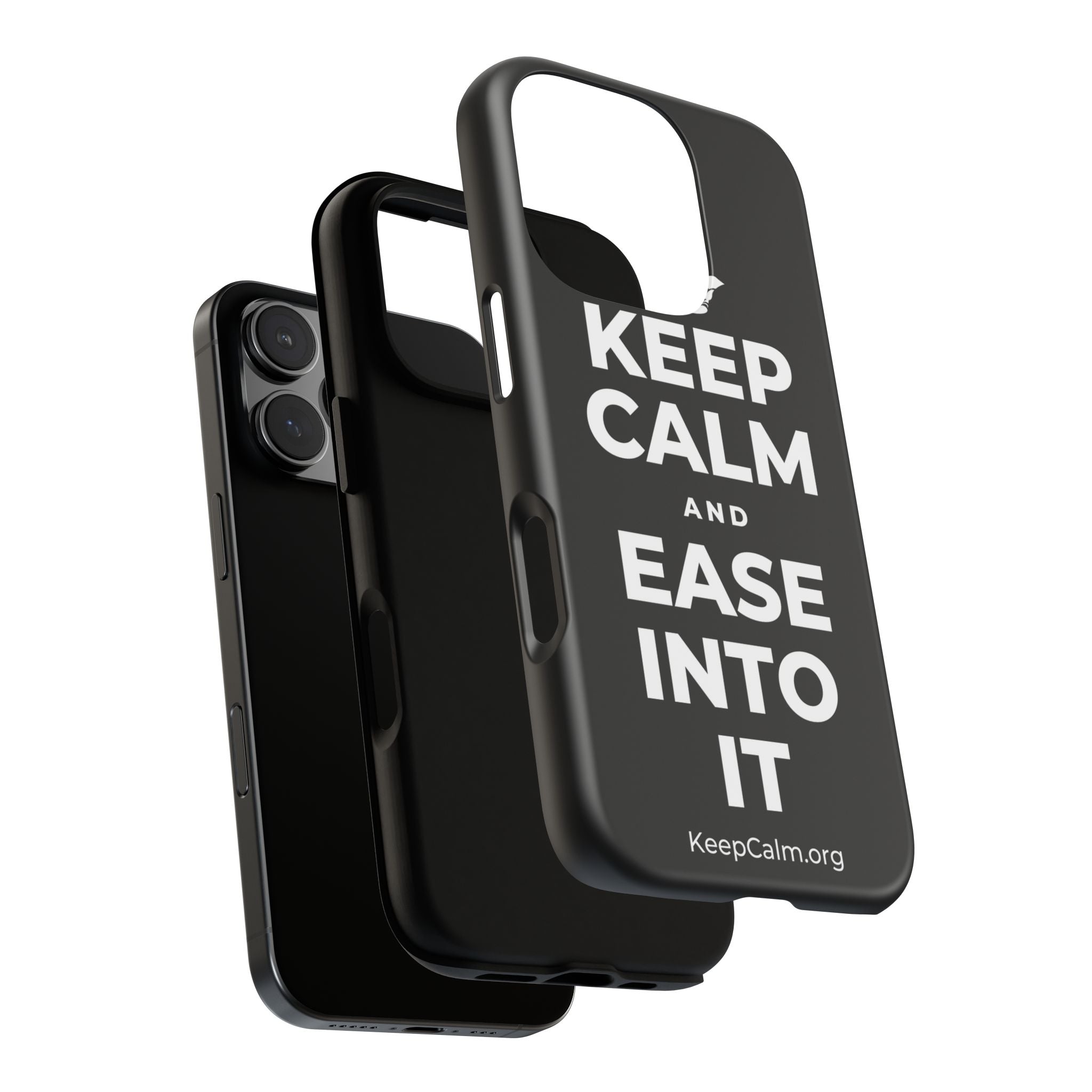 KEEP CALM AND EASE INTO IT Phone Case
