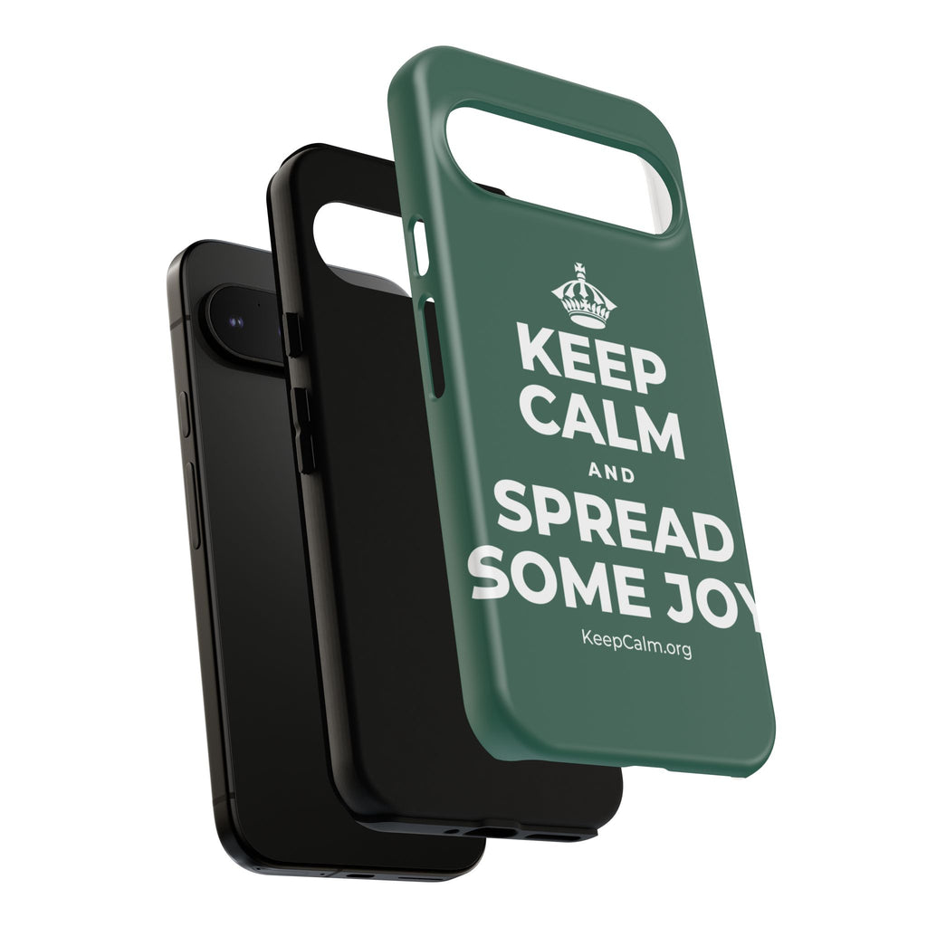 KEEP CALM AND SPREAD SOME JOY Phone Case