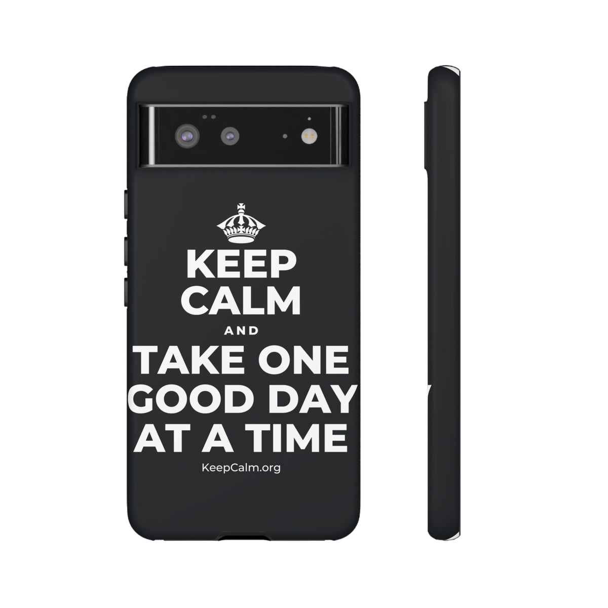 KEEP CALM AND TAKE ONE GOOD DAY AT A TIME Phone Case (Dark)