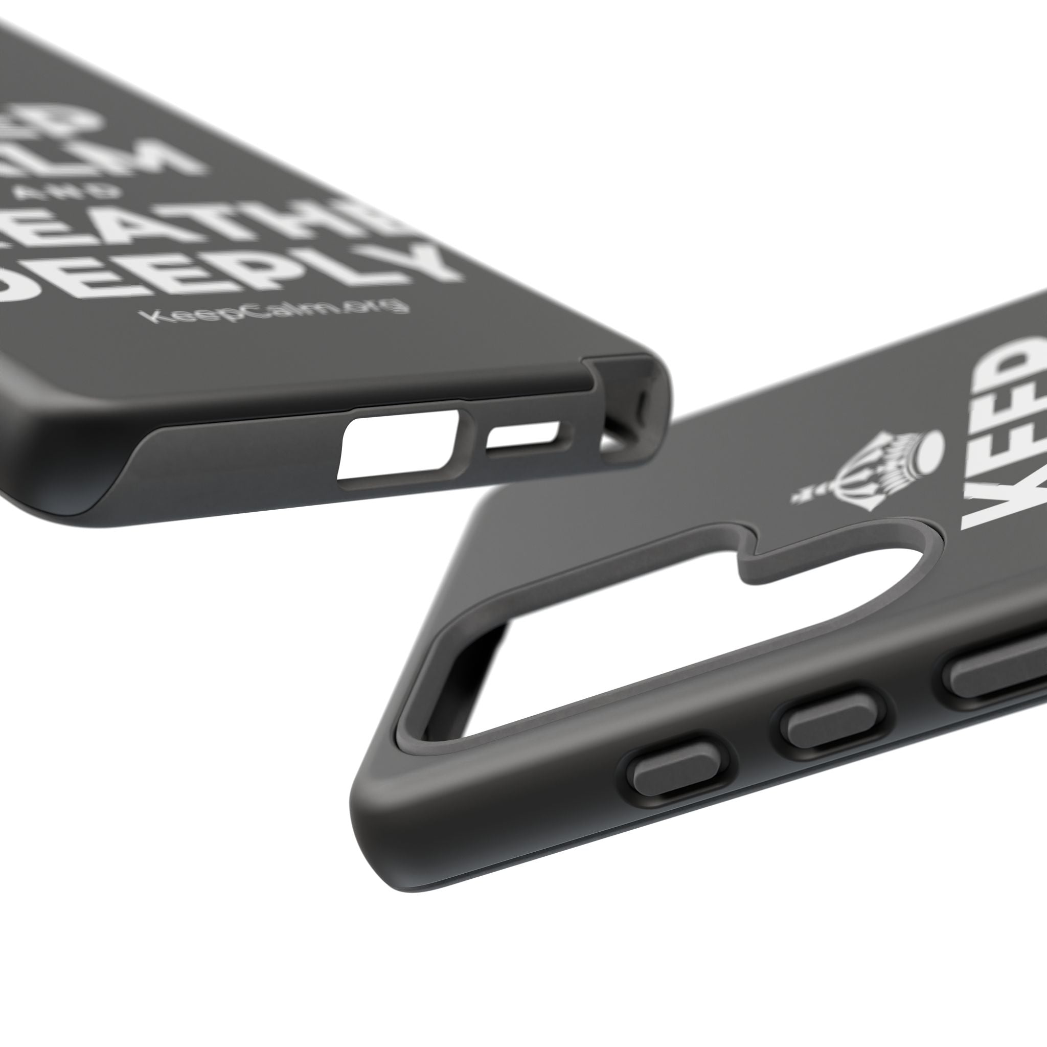 KEEP CALM AND BREATHE DEEPLY Phone Case