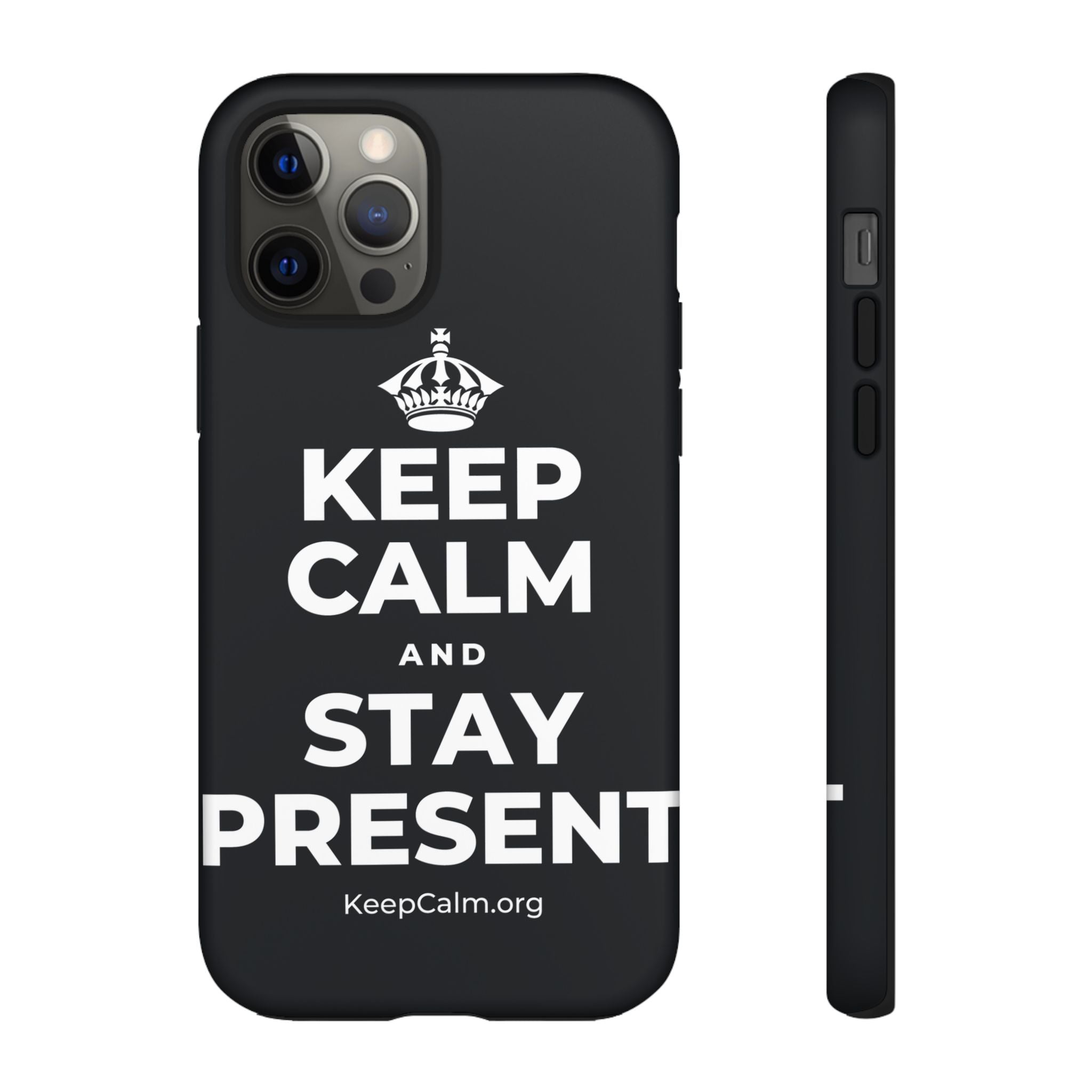 KEEP CALM AND STAY PRESENT Phone Case (Dark)