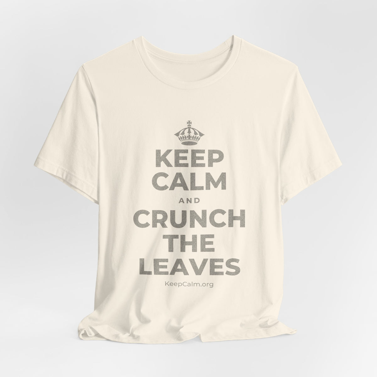 KEEP CALM AND CRUNCH THE LEAVES T-Shirt (White–Asphalt)