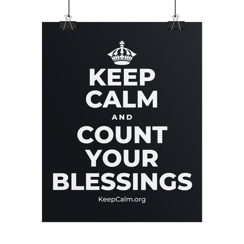 KEEP CALM AND COUNT YOUR BLESSINGS Poster (Dark)