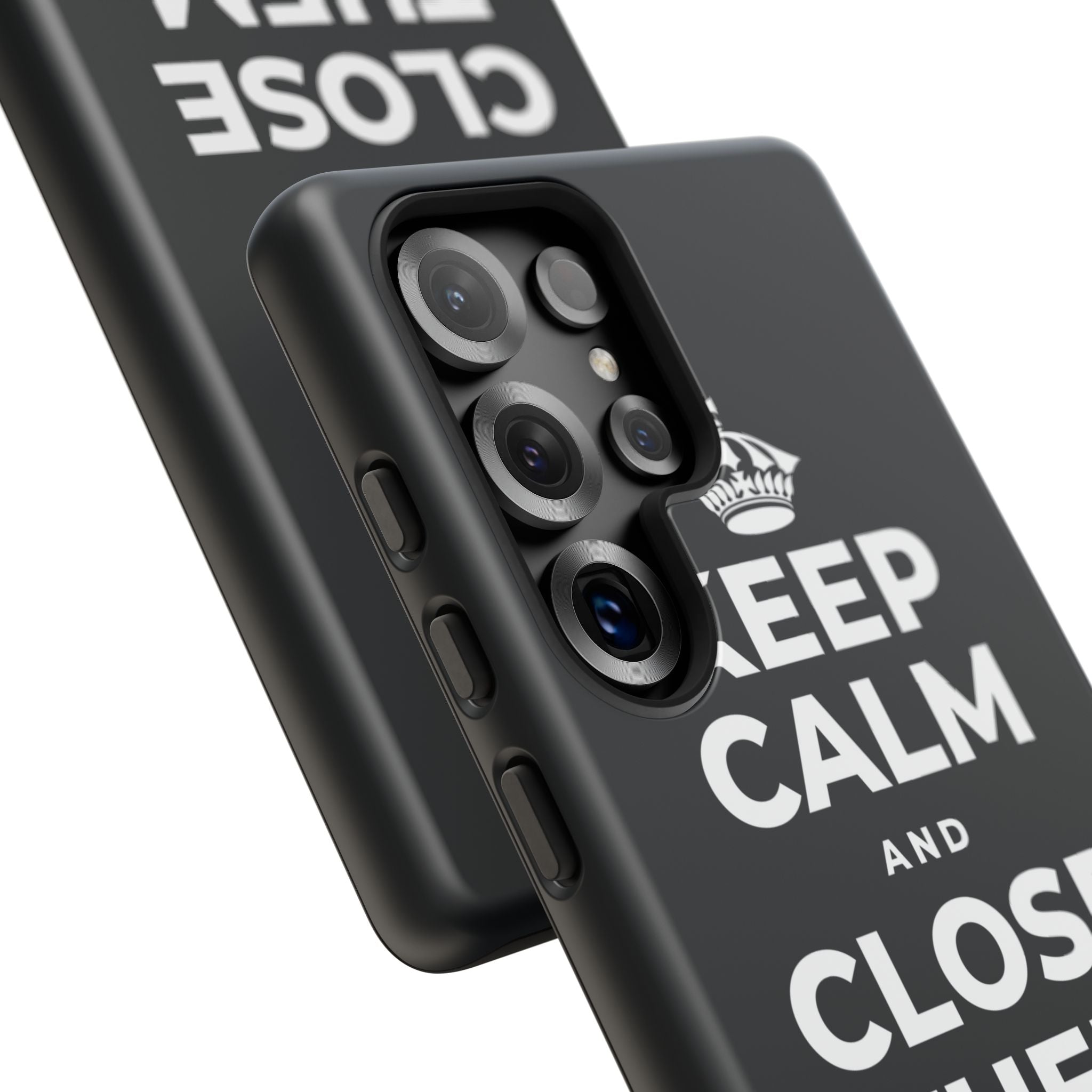 KEEP CALM AND CLOSE THEM FOR A SEC Phone Case (Dark)