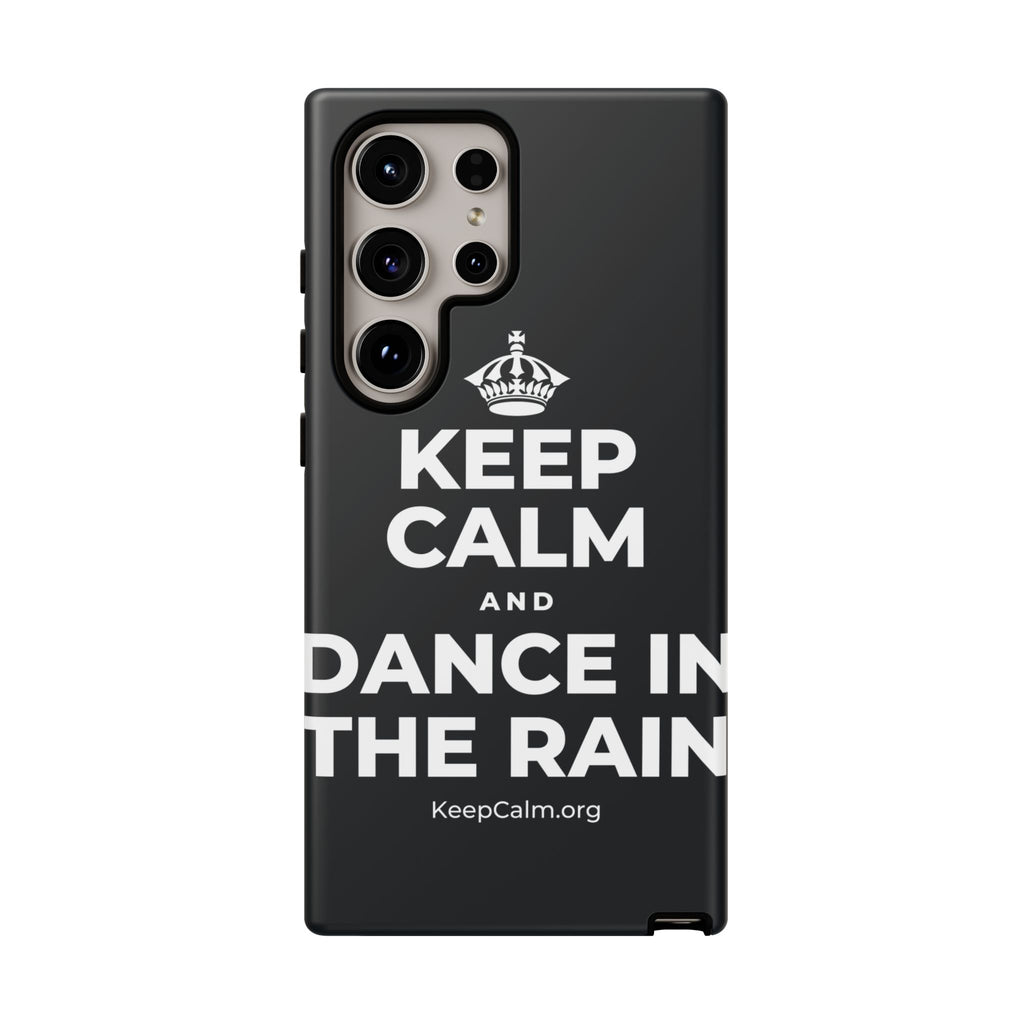 KEEP CALM AND DANCE IN THE RAIN Phone Case (Dark)