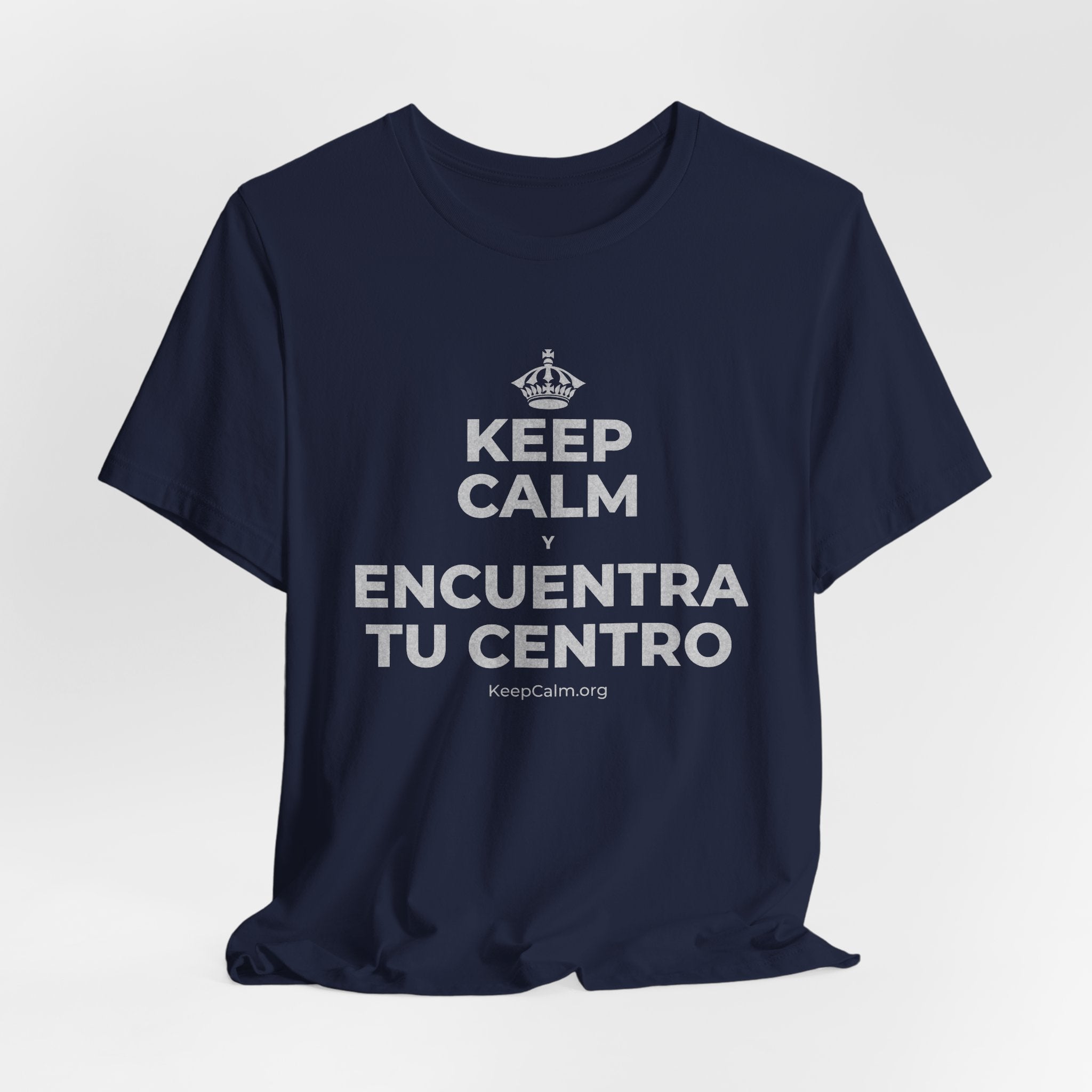 KEEP CALM Y ENCUENTRA TU CENTRO T-Shirt (White–Asphalt)