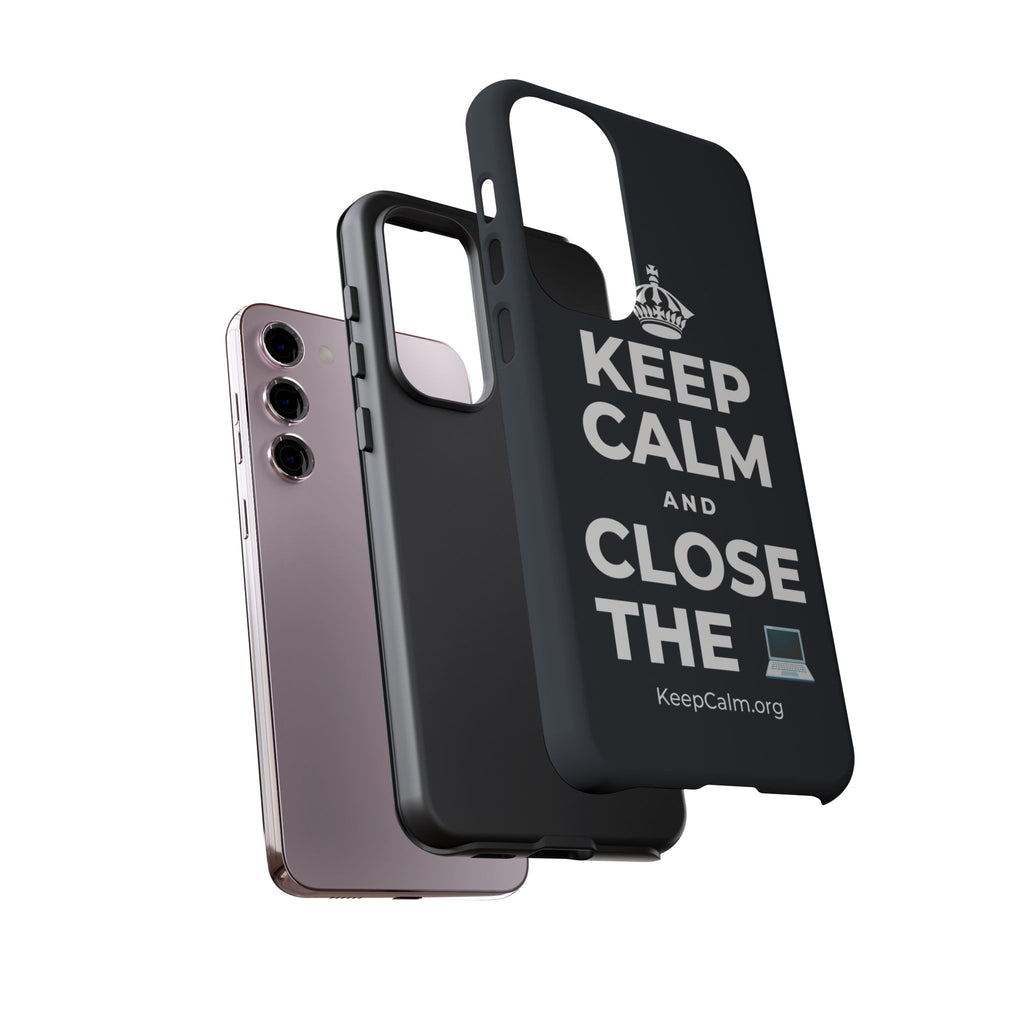 KEEP CALM AND CLOSE THE 💻 Phone Case (Dark)