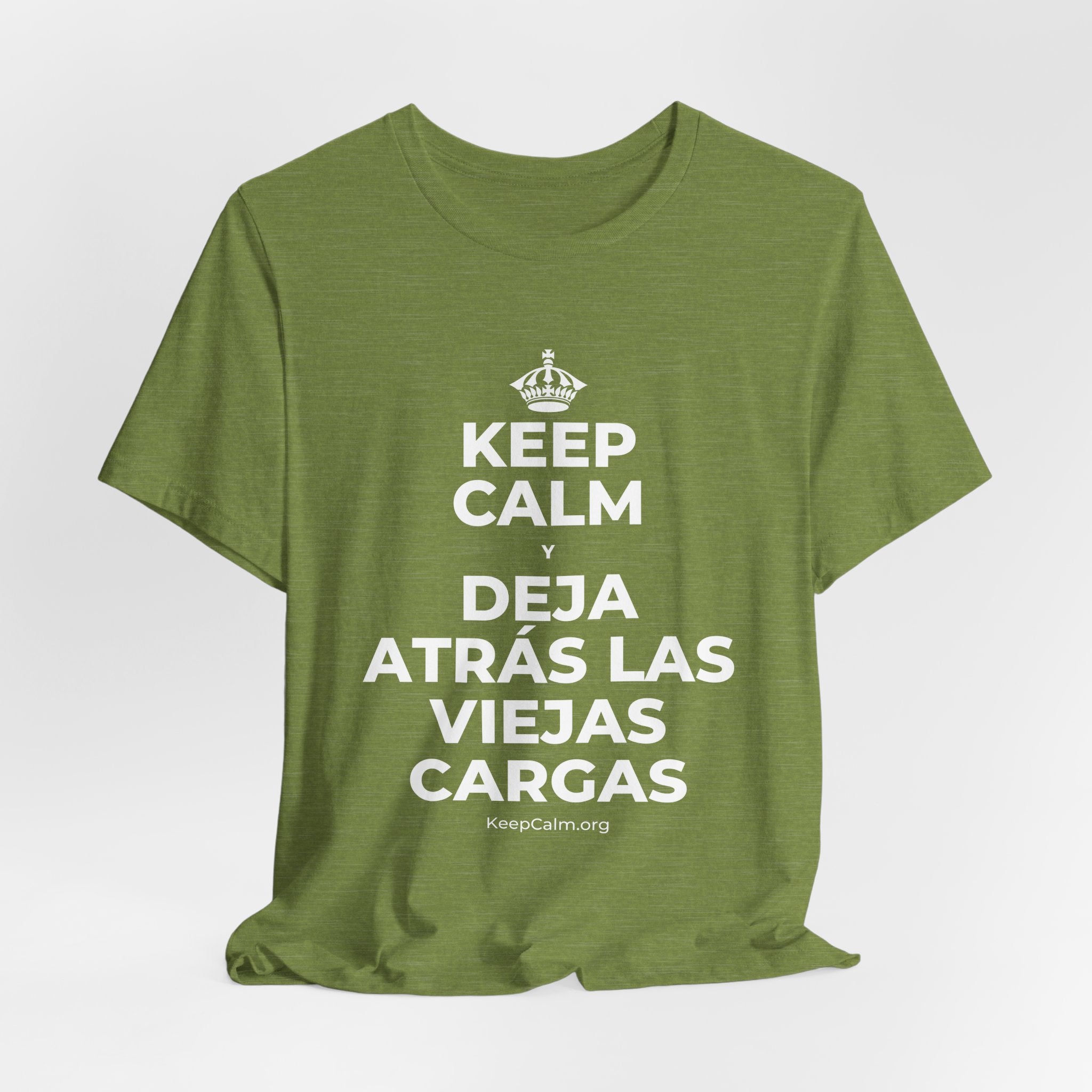 KEEP CALM Y DEJA ATRÁS LAS VIEJAS CARGAS T-Shirt (Baby Blue–Silver)