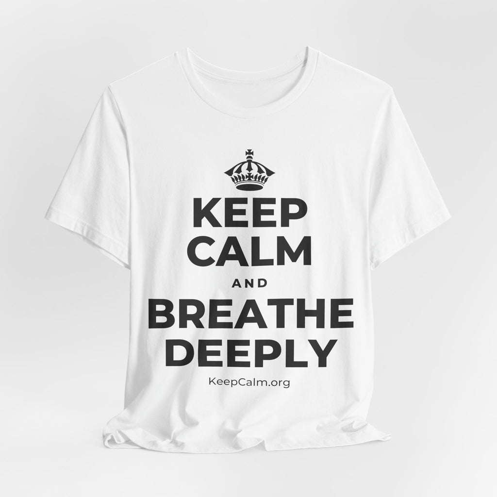 KEEP CALM AND BREATHE DEEPLY T-Shirt (White–Asphalt)