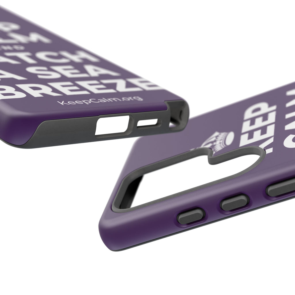KEEP CALM AND CATCH A SEA BREEZE Phone Case
