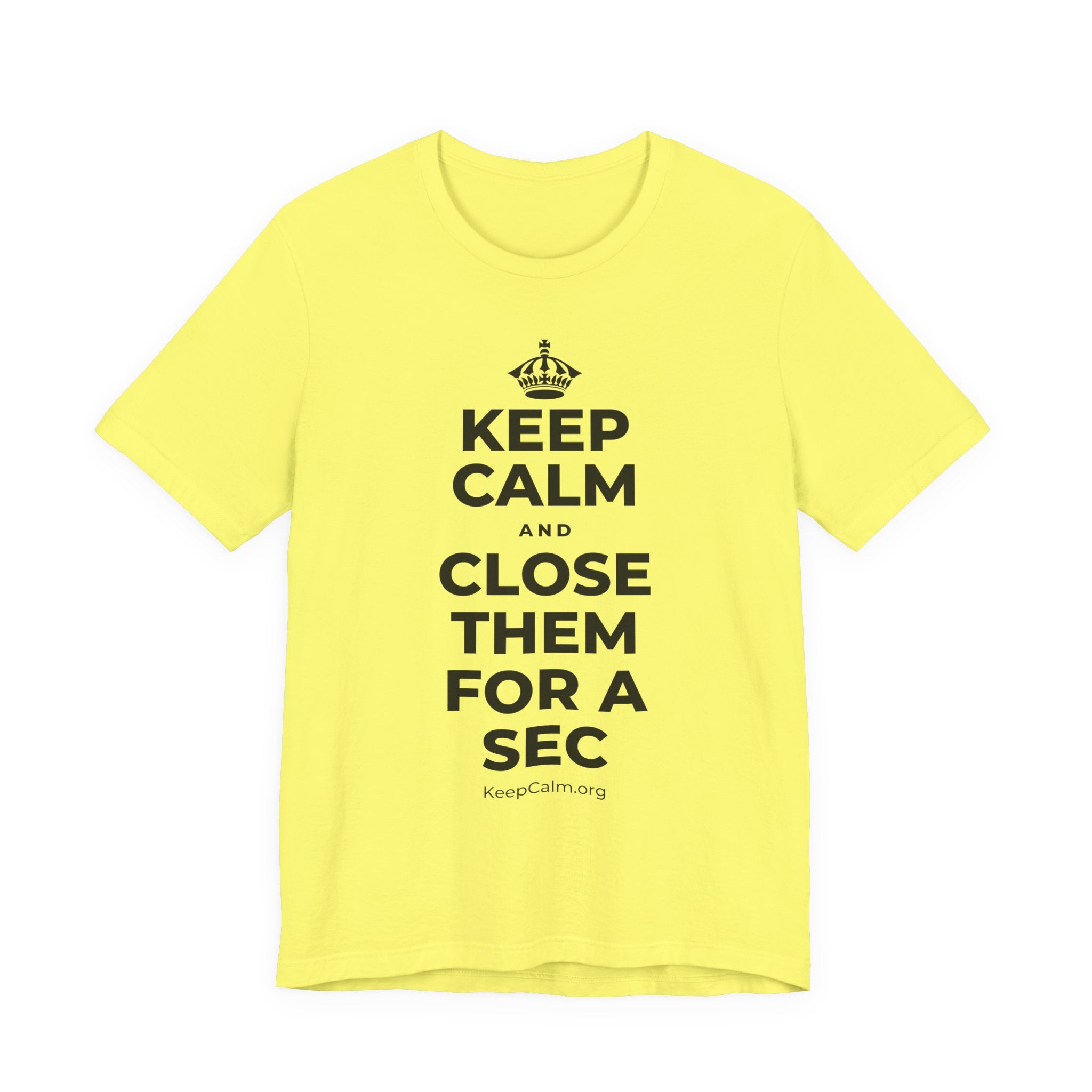 KEEP CALM AND CLOSE THEM FOR A SEC T-Shirt (Soft Cream–Heather Mauve)