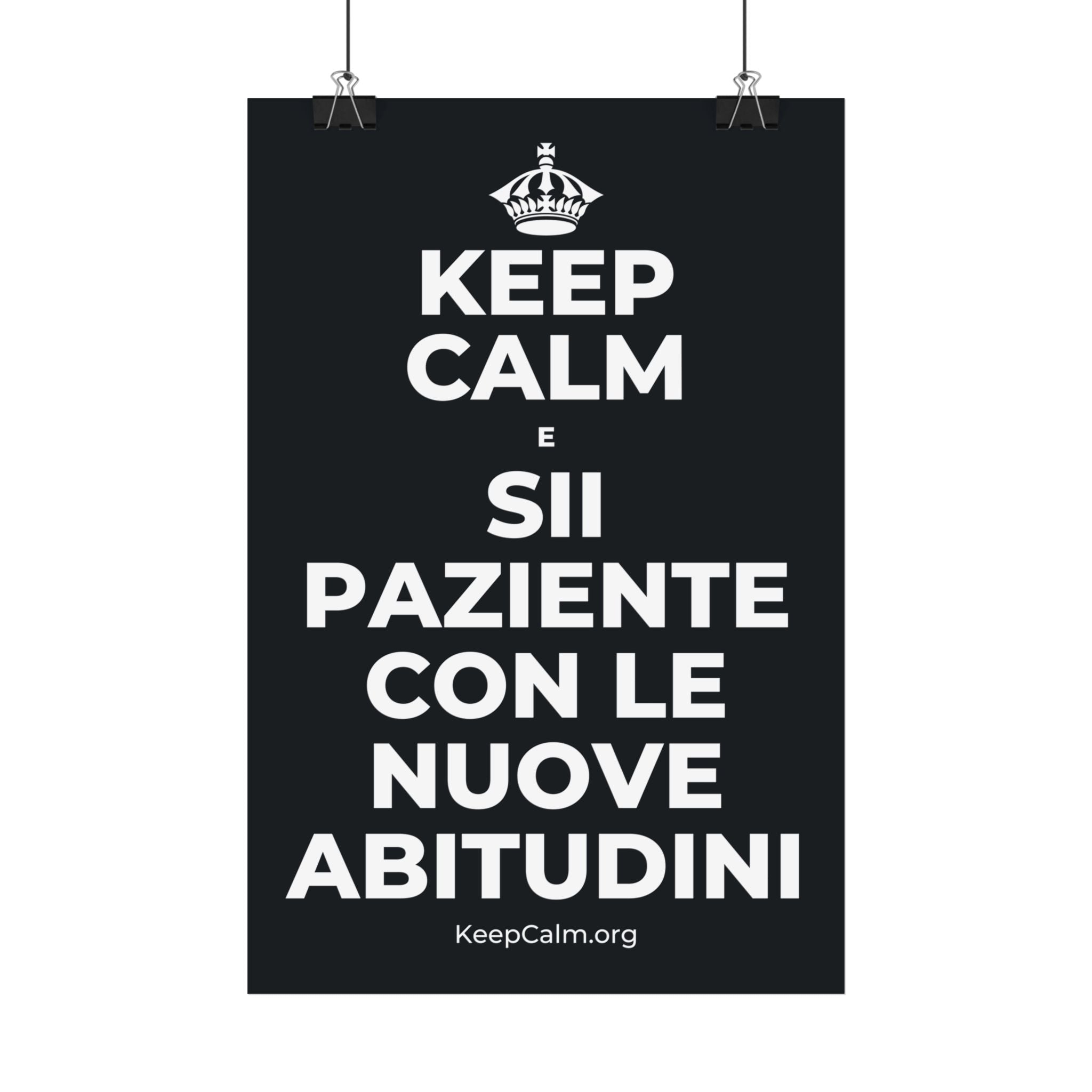 KEEP CALM E SII PAZIENTE CON LE NUOVE ABITUDINI Satin Poster (Dark)
