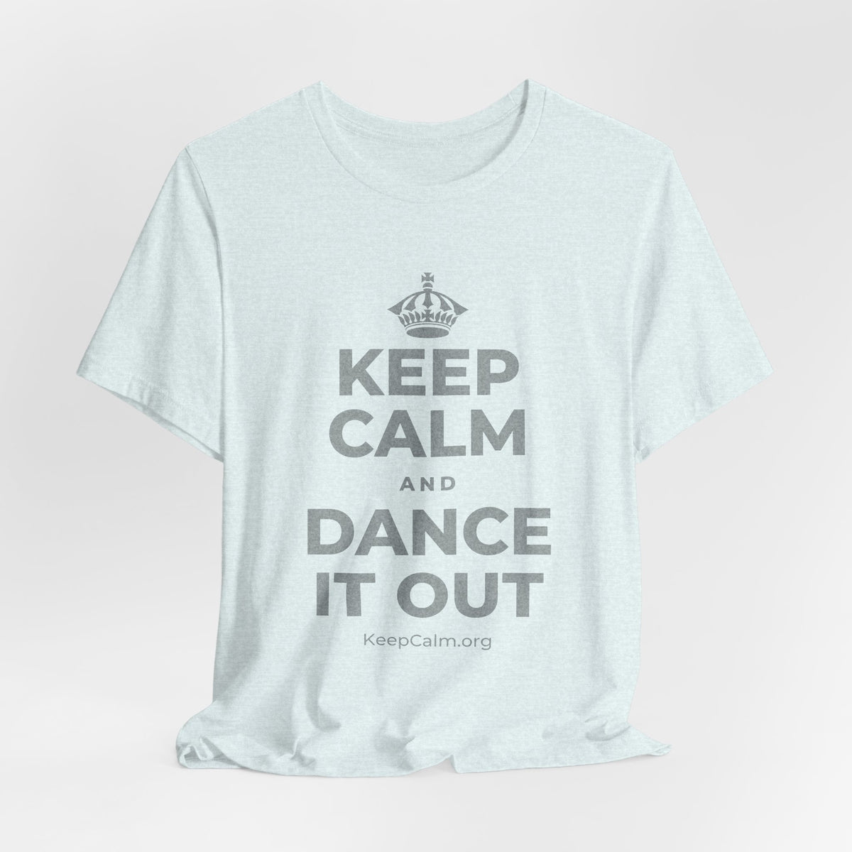 KEEP CALM AND DANCE IT OUT T-Shirt (Soft Cream–Heather Mauve)