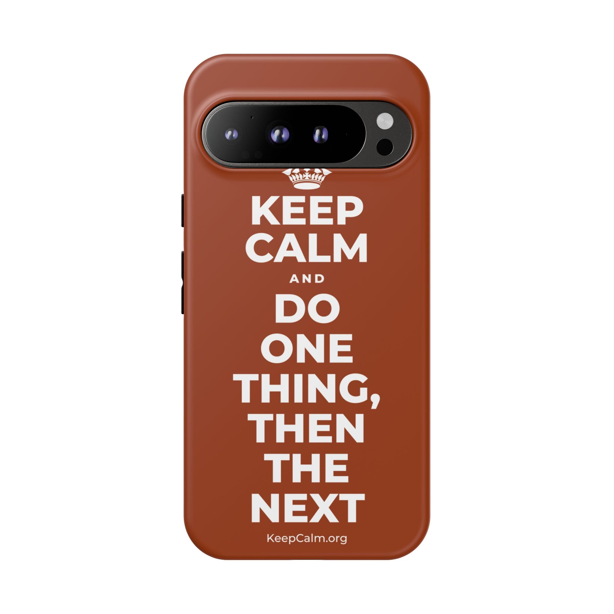 KEEP CALM AND DO ONE THING, THEN THE NEXT Phone Case