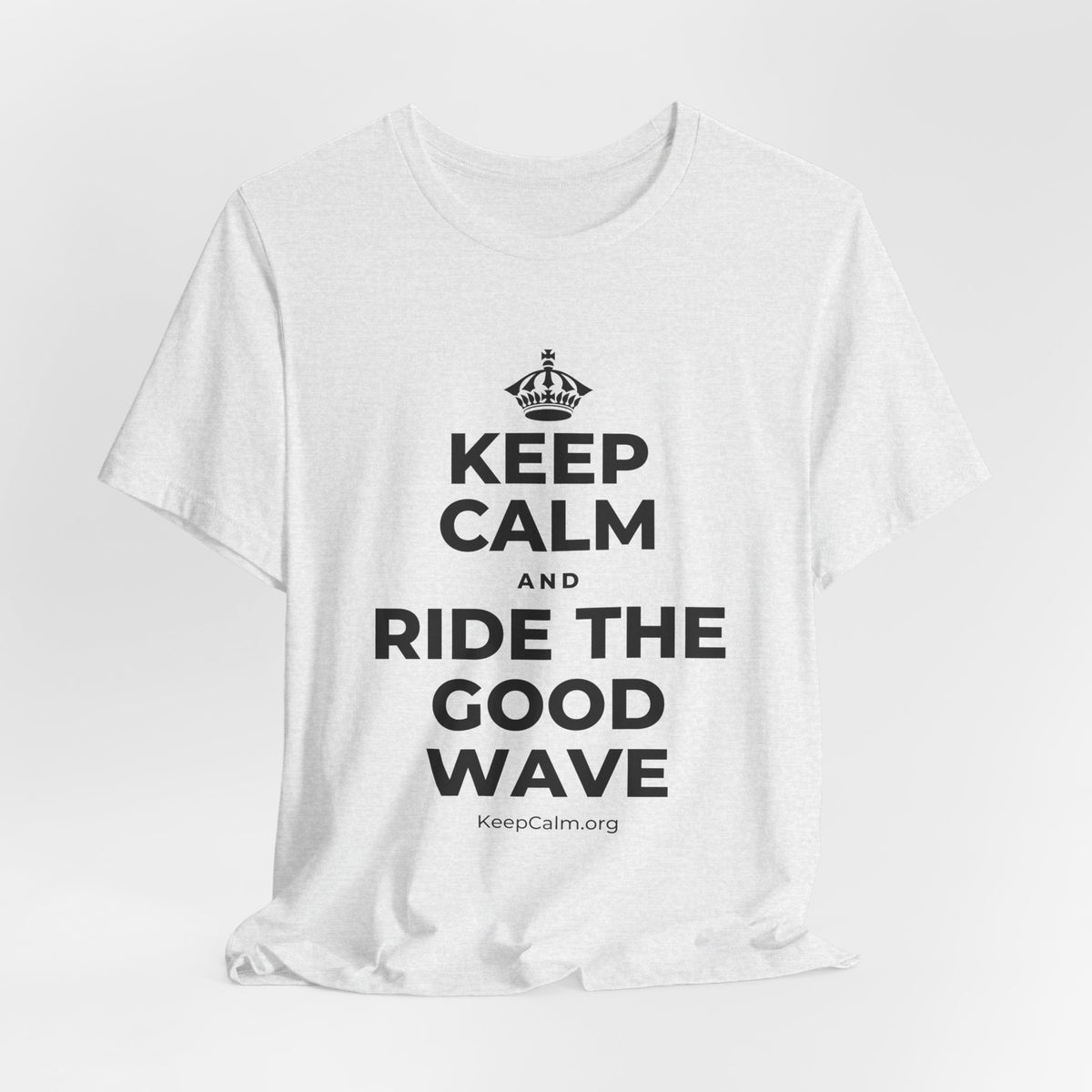 KEEP CALM AND RIDE THE GOOD WAVE T-Shirt (Soft Cream–Heather Mauve)
