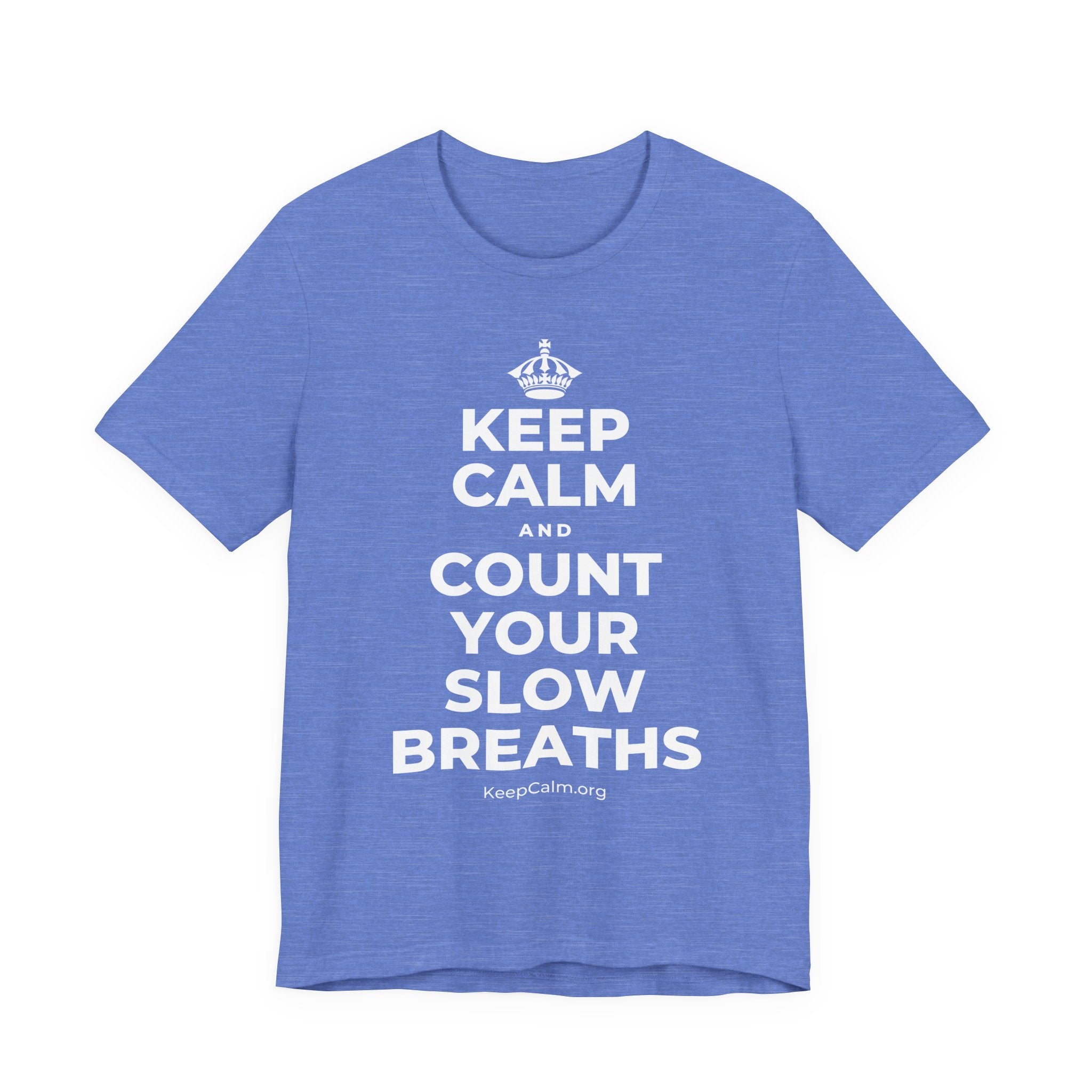 KEEP CALM AND COUNT YOUR SLOW BREATHS T-Shirt (Soft Cream–Heather Mauve)