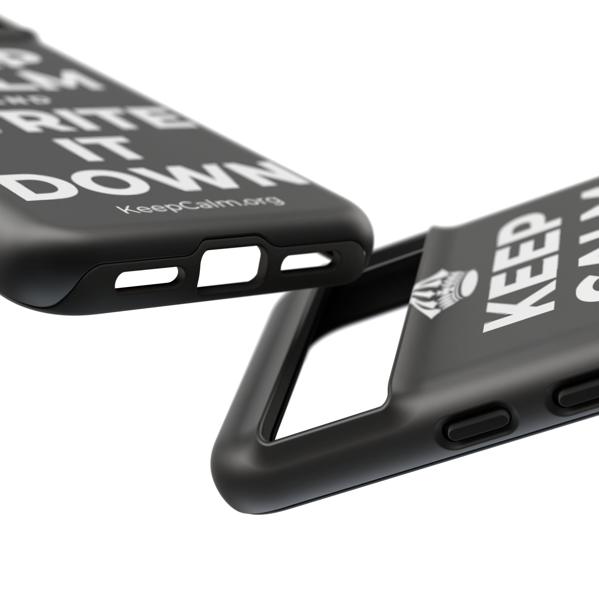 KEEP CALM AND WRITE IT DOWN Phone Case