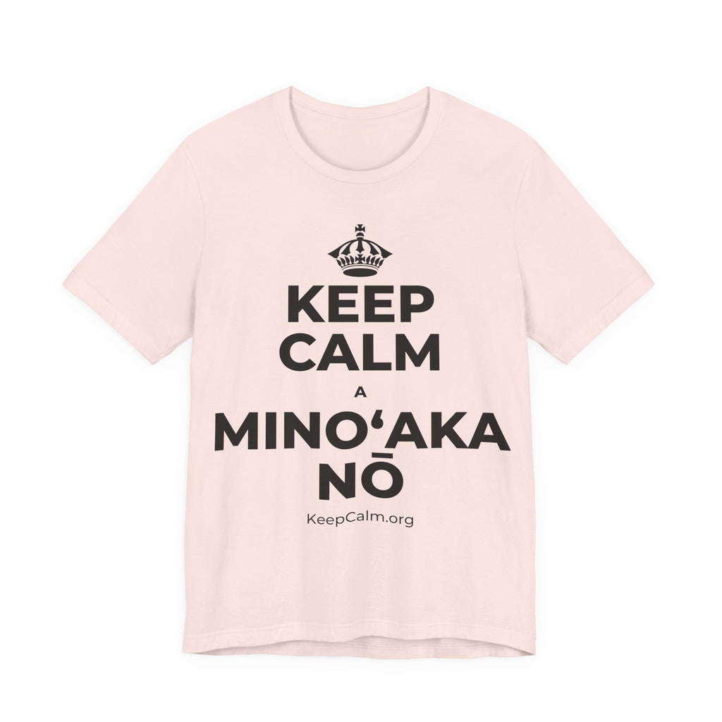 KEEP CALM A MINOʻAKA NŌ T-Shirt (Soft Cream–Heather Mauve)