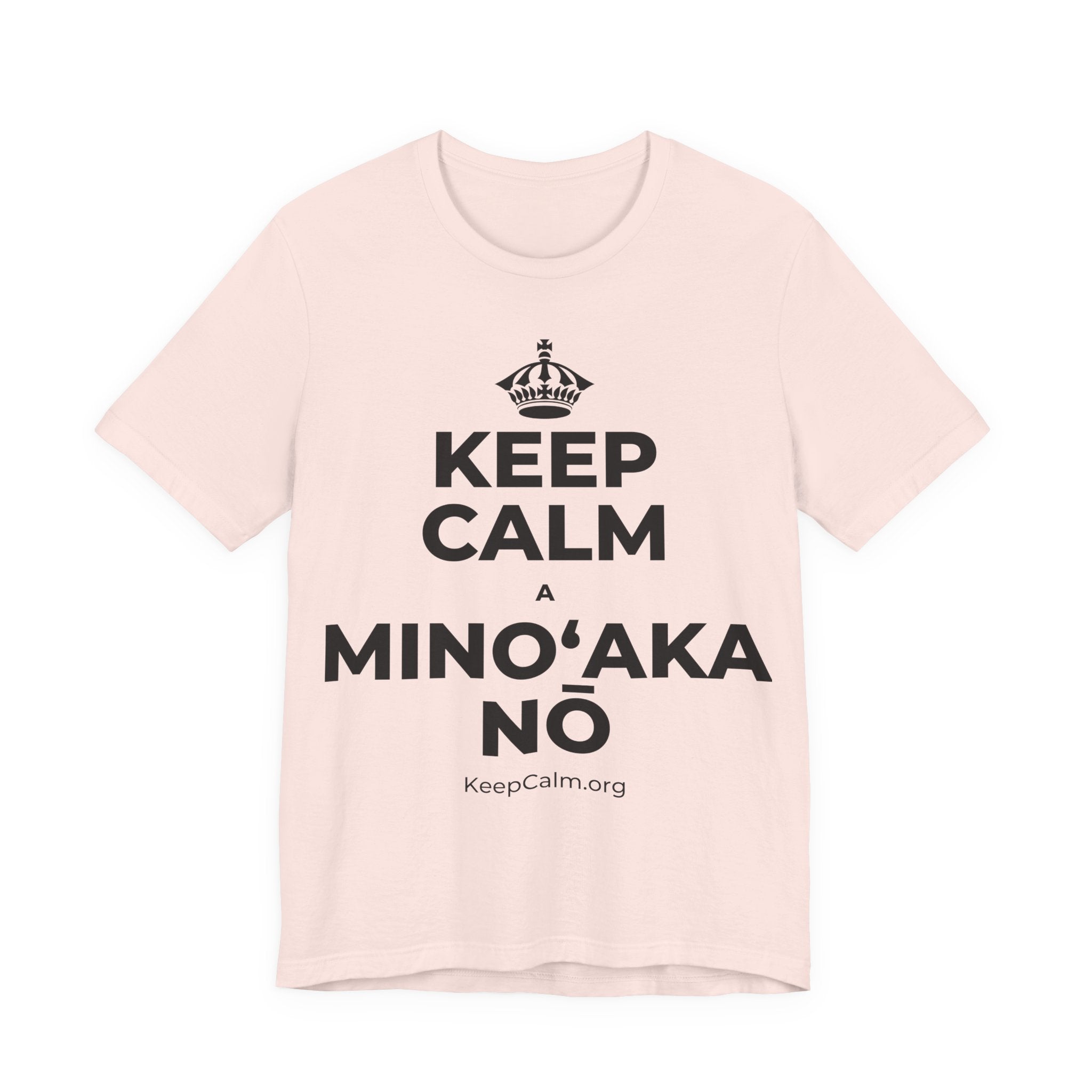 KEEP CALM A MINOʻAKA NŌ T-Shirt (Soft Cream–Heather Mauve)