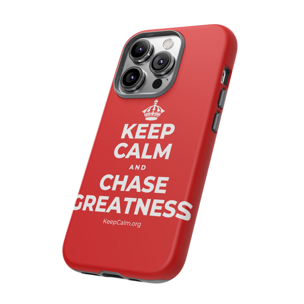 KEEP CALM AND CHASE GREATNESS Phone Case
