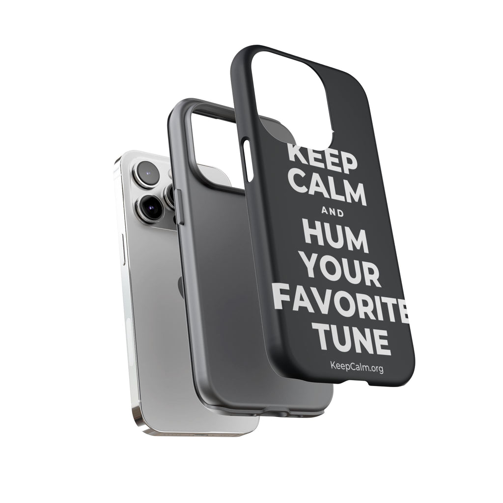 KEEP CALM AND HUM YOUR FAVORITE TUNE Phone Case (Dark)