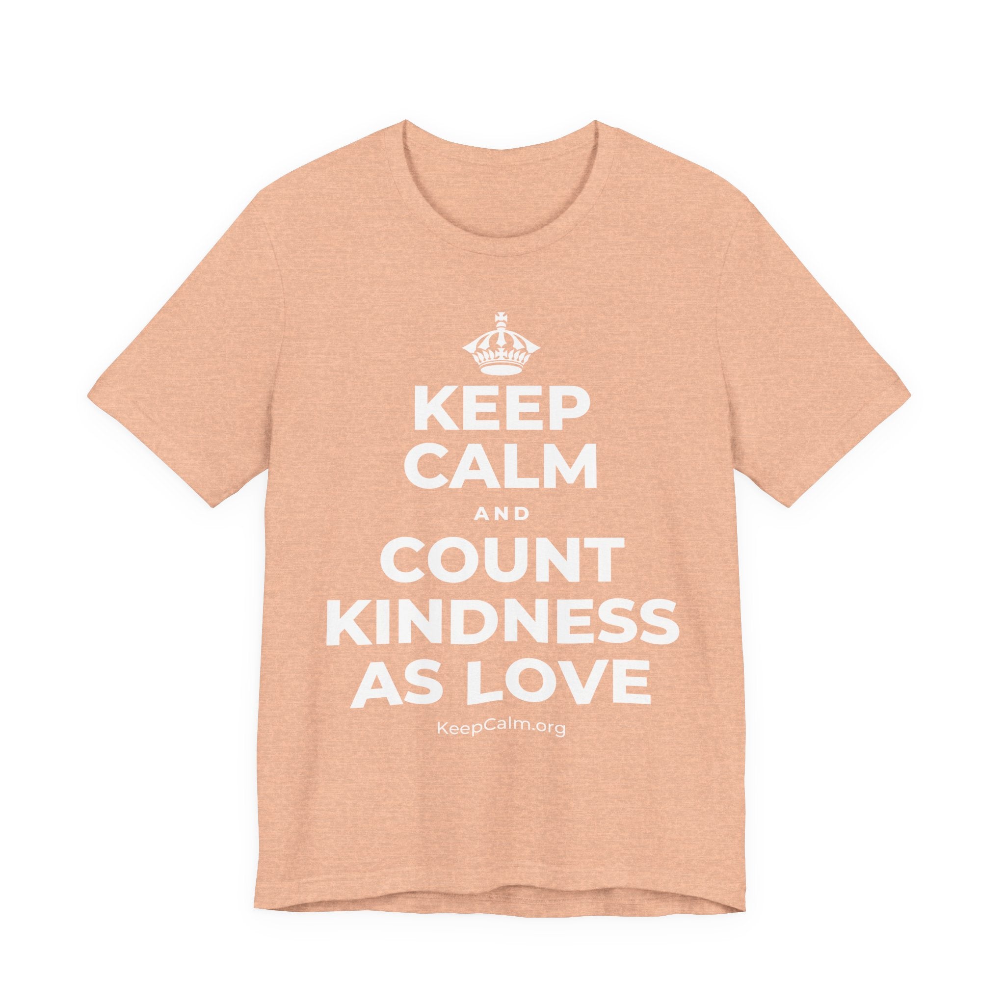 KEEP CALM AND COUNT KINDNESS AS LOVE T-Shirt (Soft Cream–Heather Mauve)