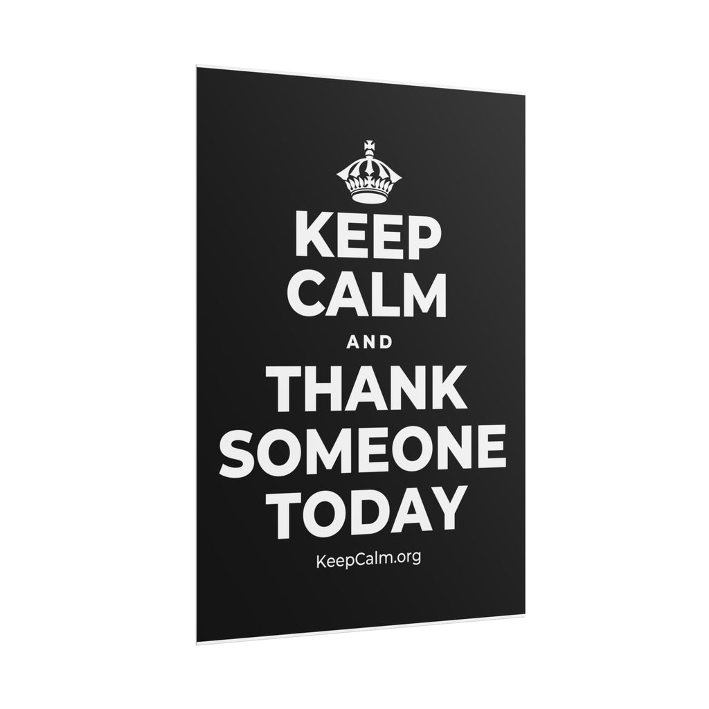 KEEP CALM AND THANK SOMEONE TODAY Poster