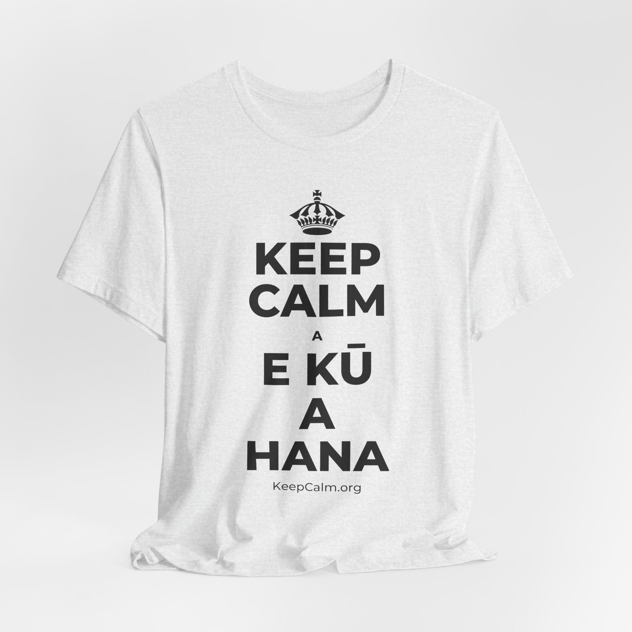 KEEP CALM A E KŪ A HANA T-Shirt (Soft Cream–Heather Mauve)