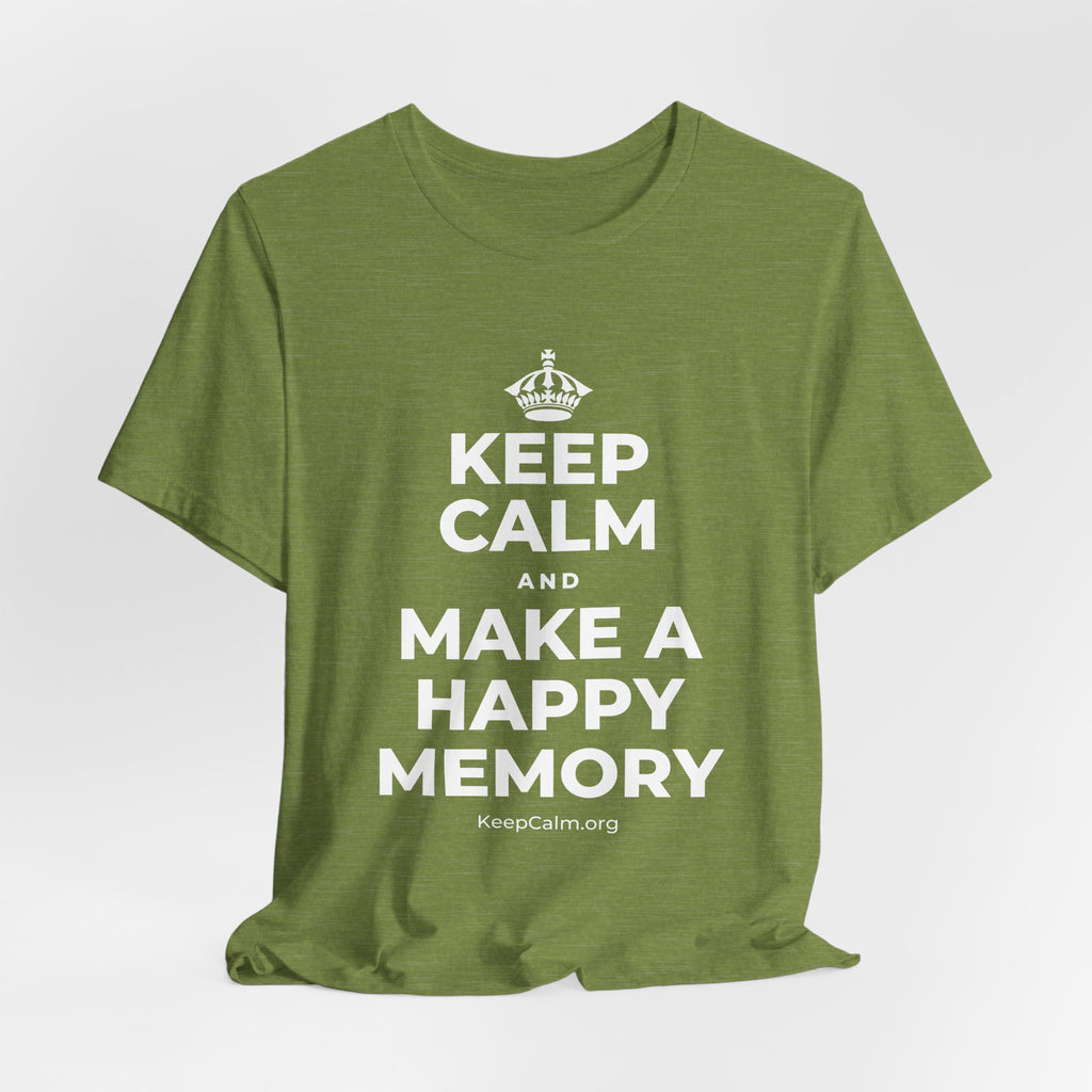 KEEP CALM AND MAKE A HAPPY MEMORY T-Shirt (Baby Blue–Silver)